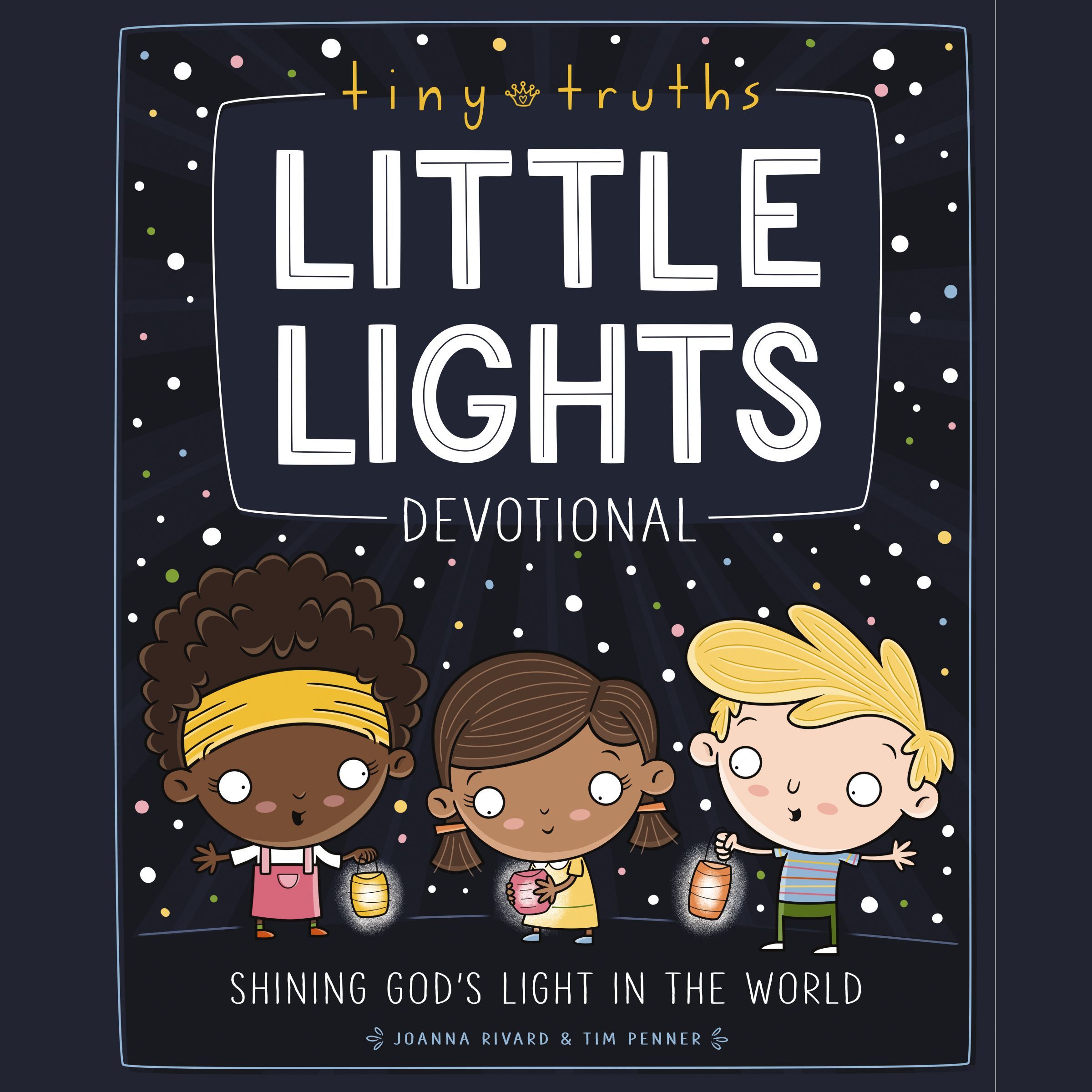 Tiny Truths Little Lights Devotional