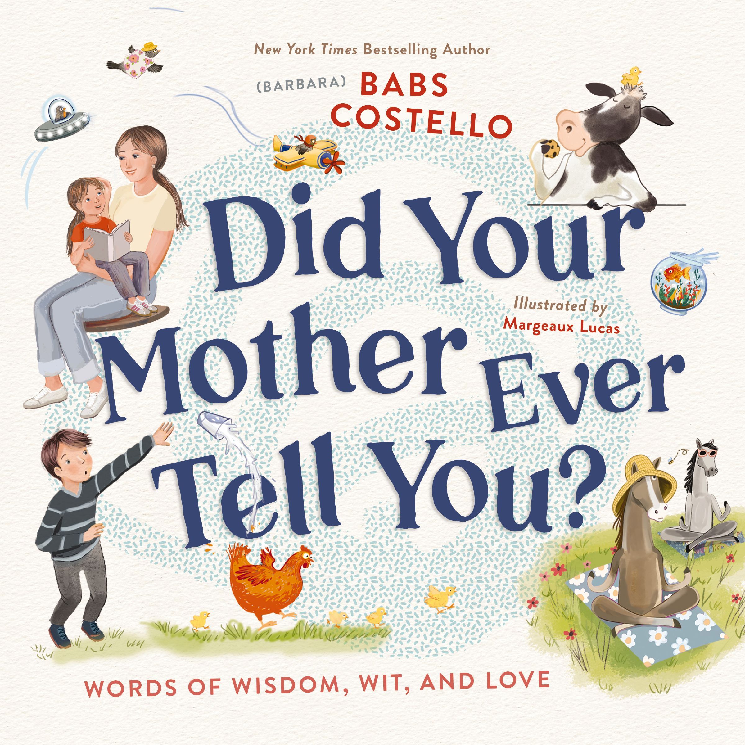 Book Cover of 'Did Your Mother Ever Tell You?'