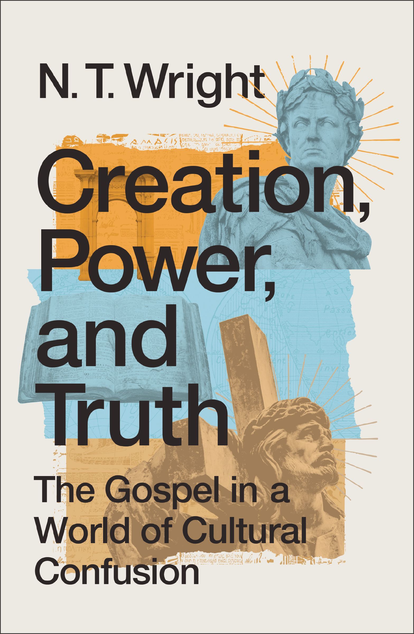 Creation, Power, and Truth