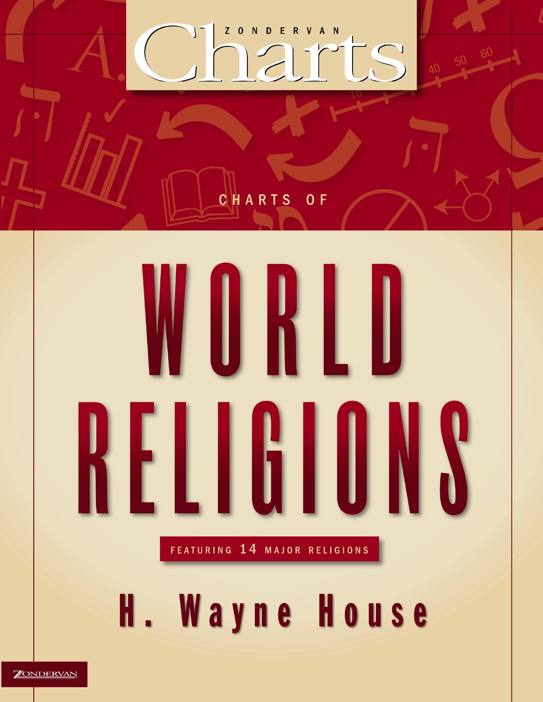 Charts of World Religions, Paperback, H. Wayne House