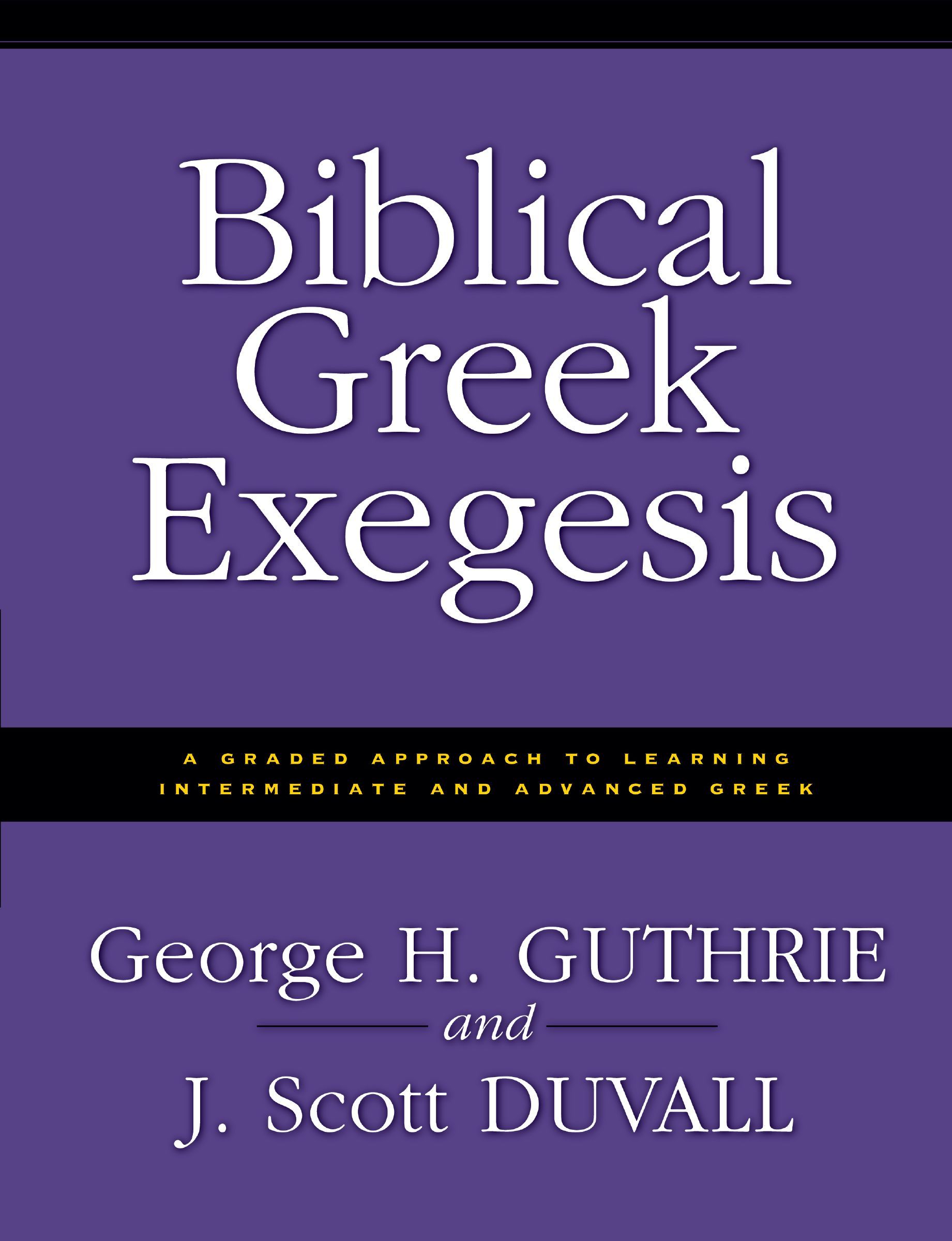 Biblical Greek Exegesis by George H. Guthrie, J. Scott Duvall - 9780310212461 - Image 4