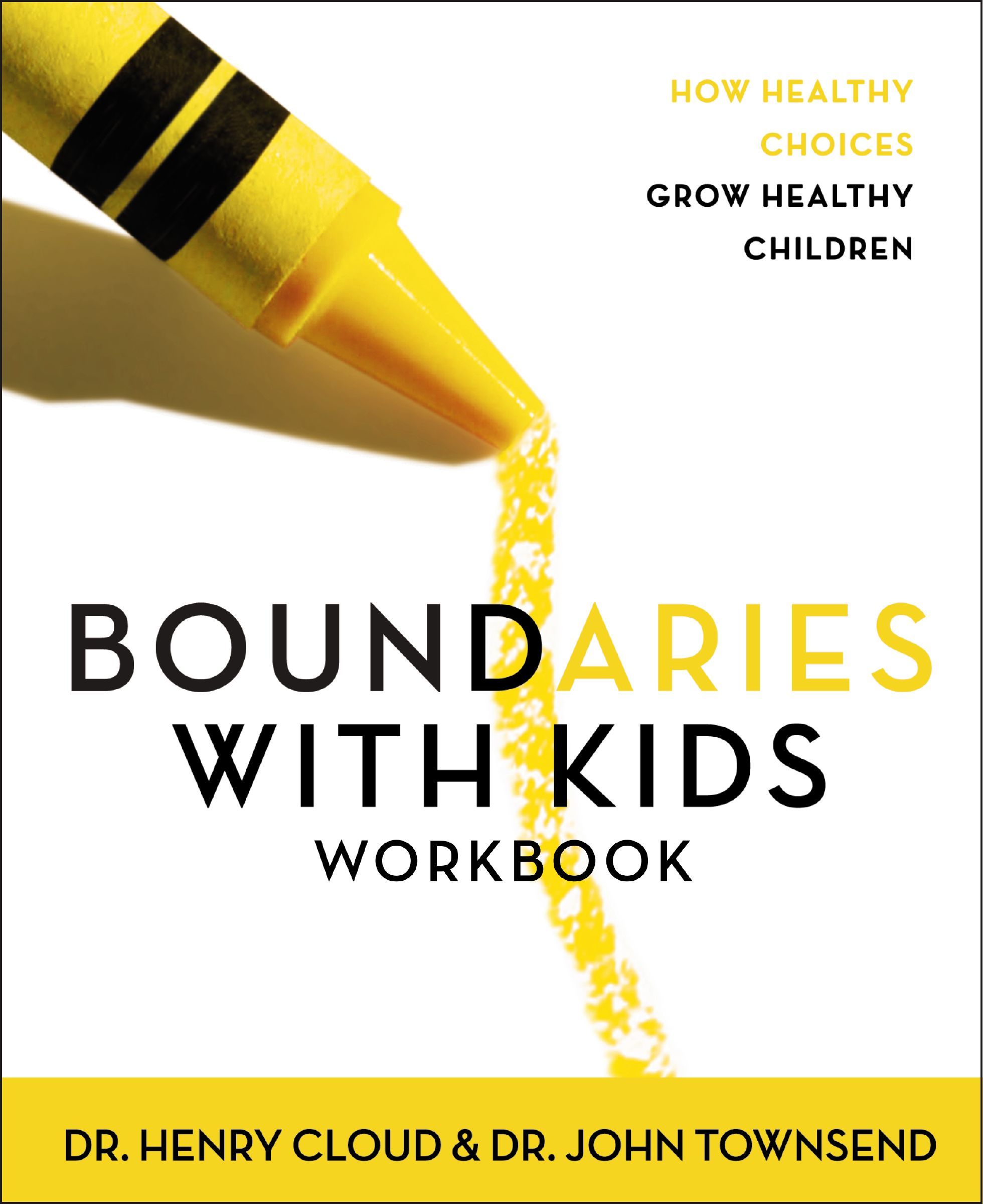 Boundaries with Kids Workbook, Paperback, Henry Cloud and John Townsend