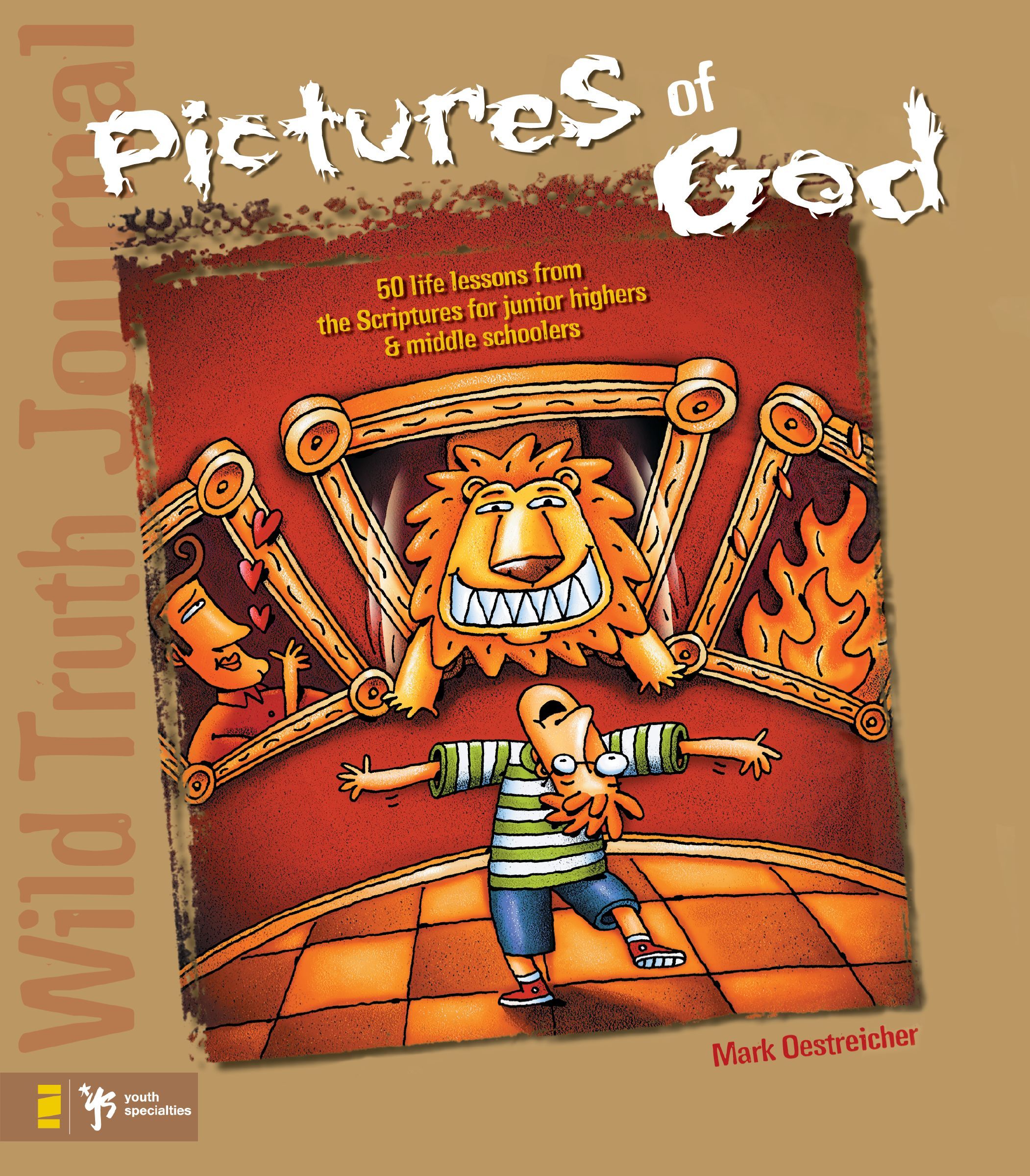 Wild Truth Journal-Pictures of God, Paperback, Mark Oestreicher and Todd Temple