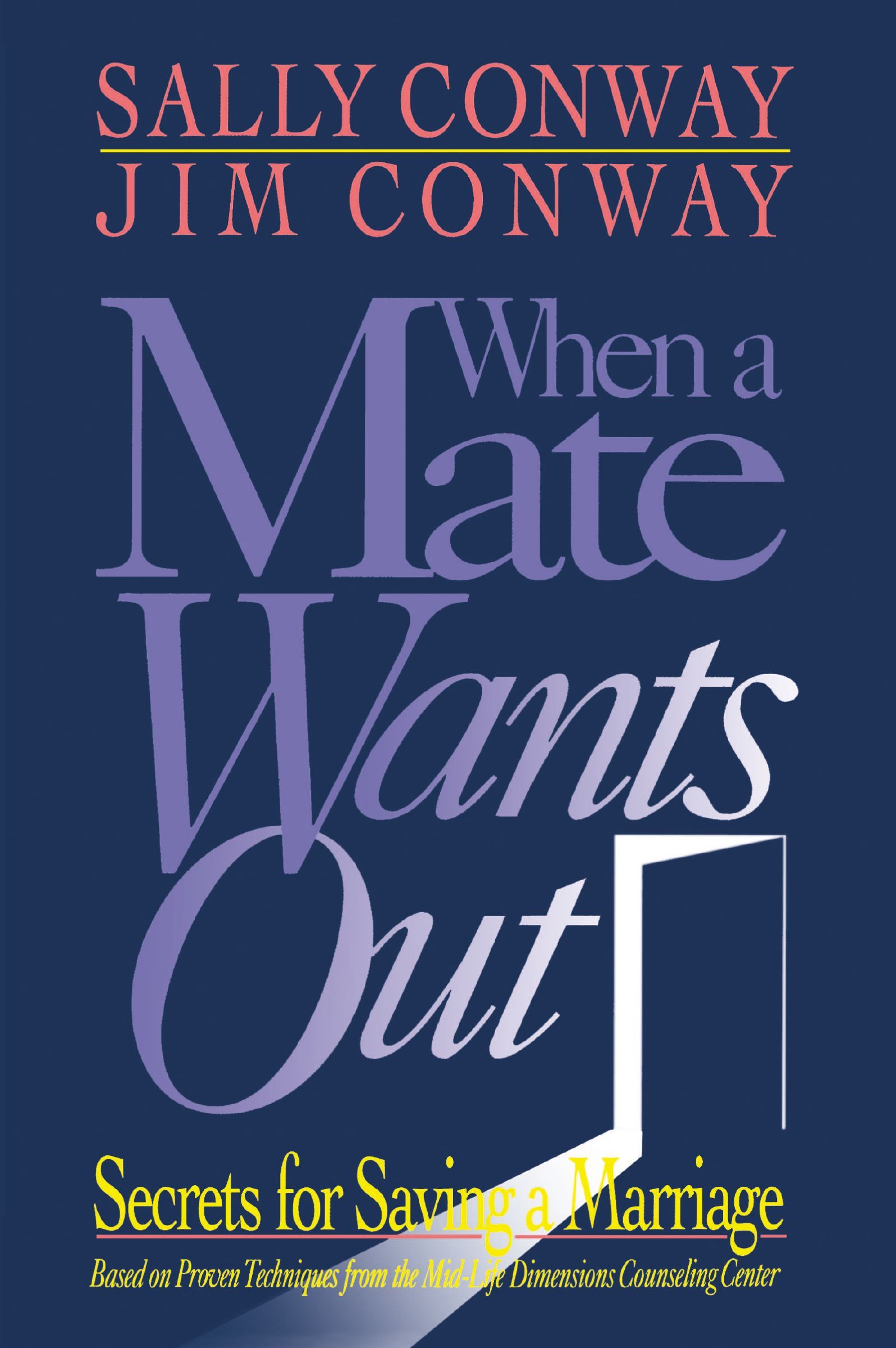 When A Mate Wants Out, Paperback, Sally Conway and Jim Conway