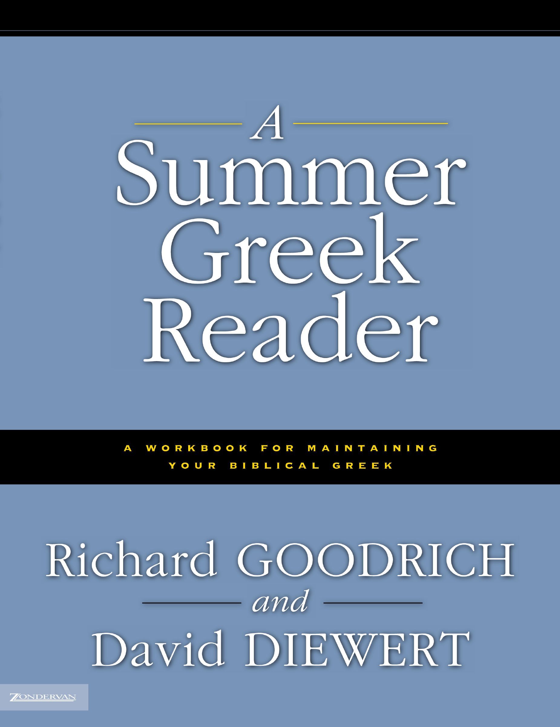 Summer Greek Reader, Paperback, Richard Goodrich and David Diewert
