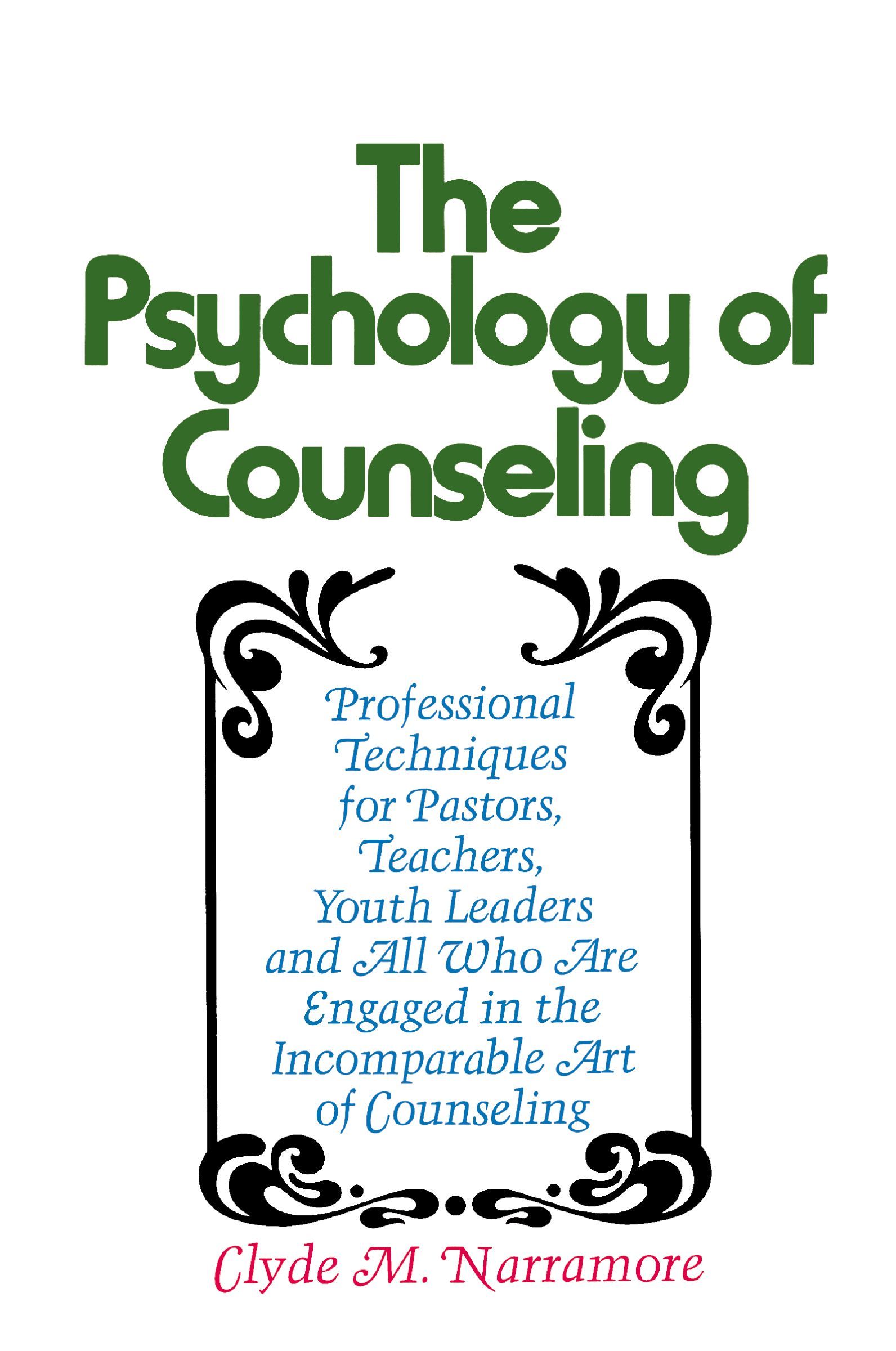 Psychology of Counseling, Paperback, Clyde Narramore