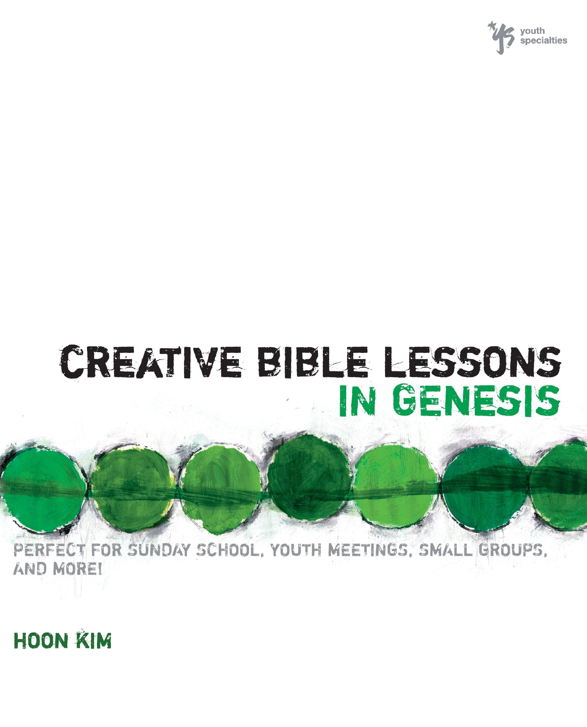 Creative Bible Lessons in Genesis, Paperback, Hoon Kim