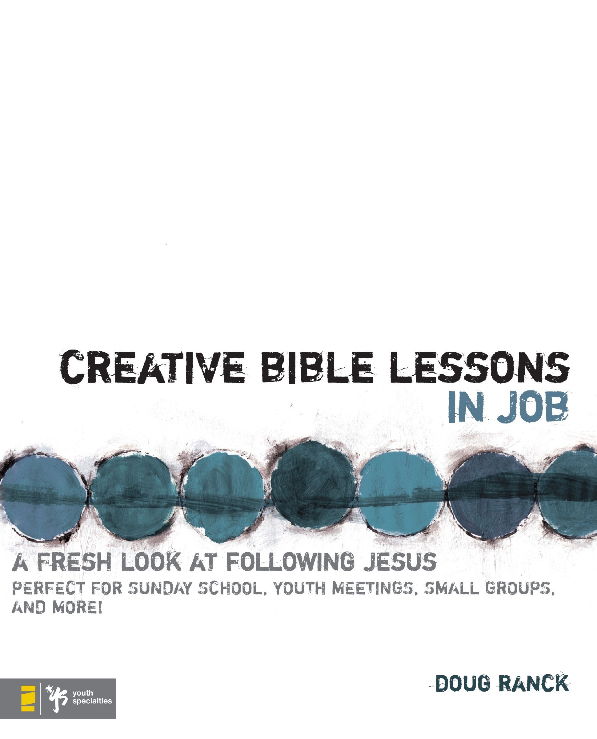 Creative Bible Lessons in Job, Paperback, Doug Ranck