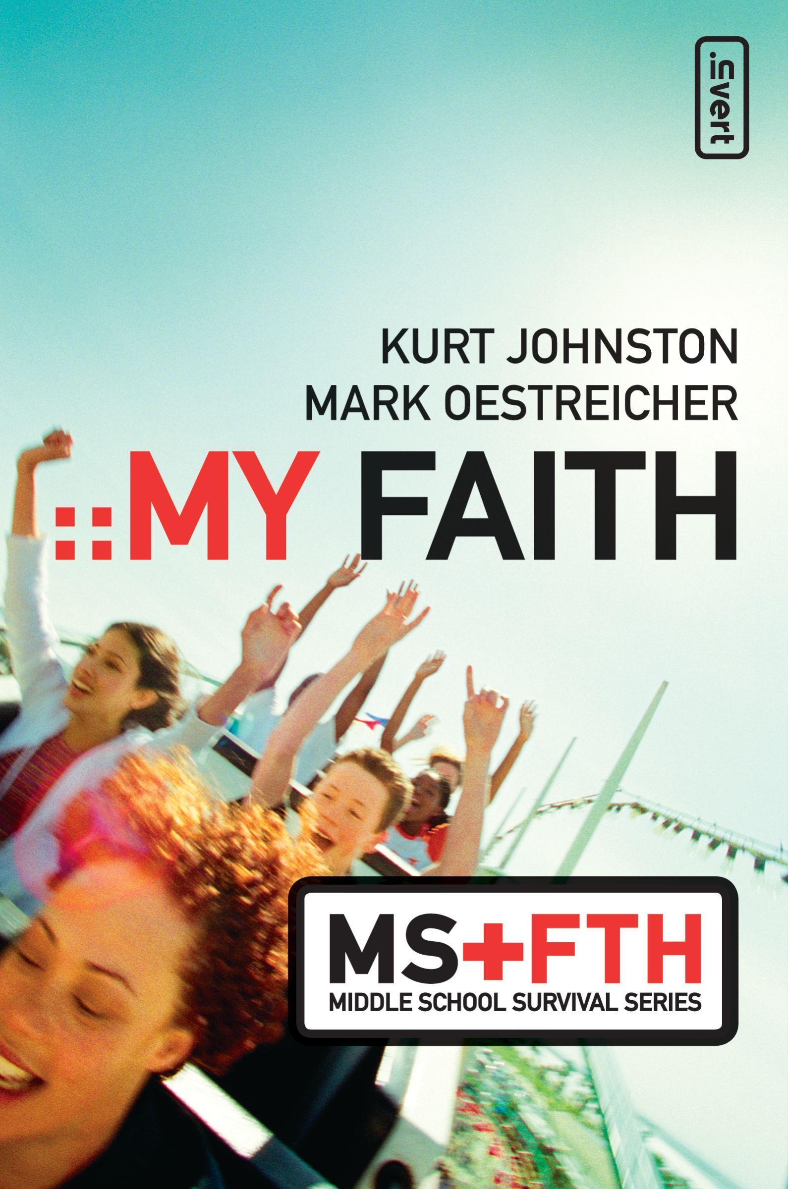 My Faith, Paperback, Kurt Johnston and Mark Oestreicher