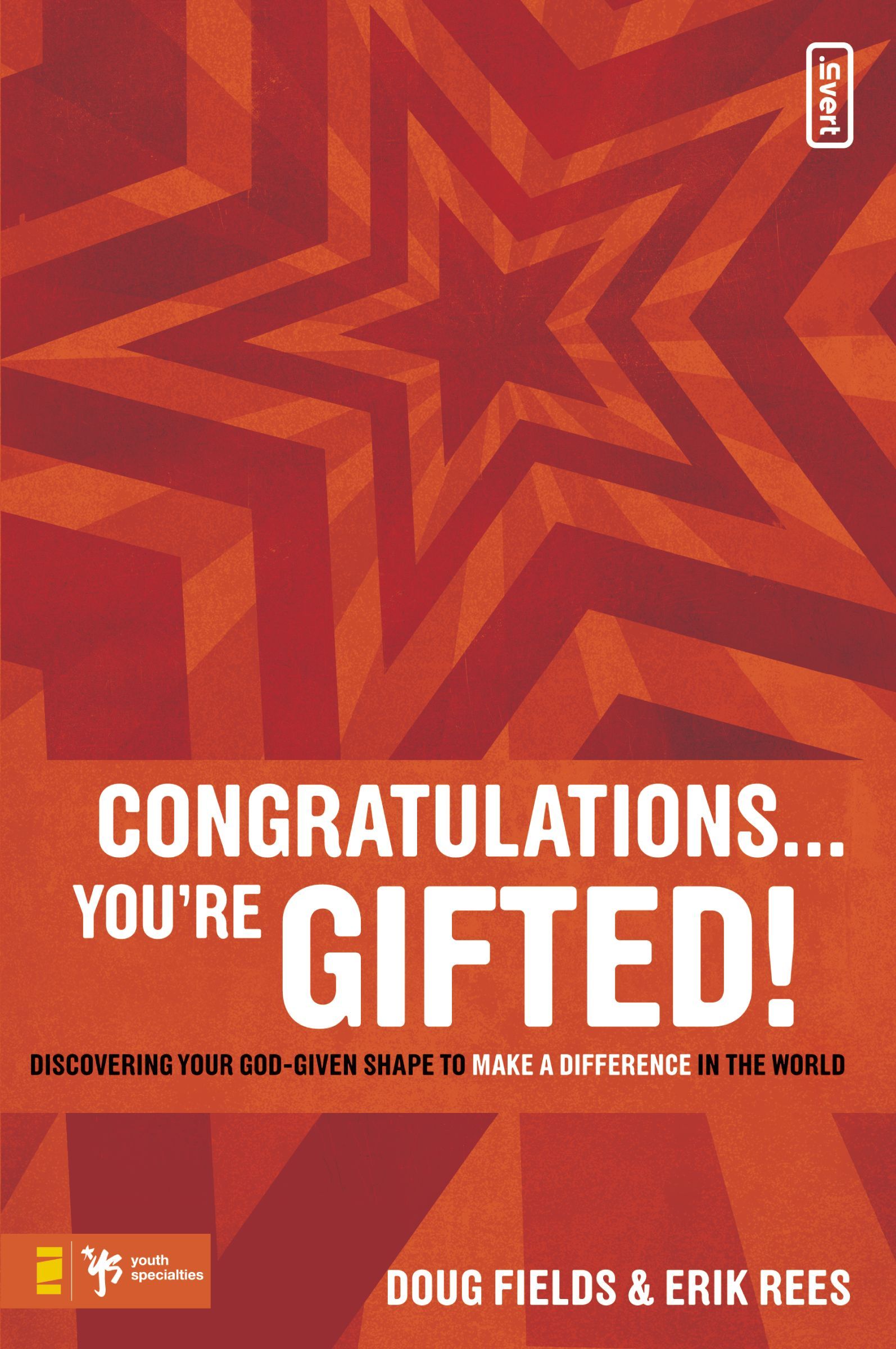 Congratulations … You're Gifted!, Paperback, Doug Fields and Erik Rees