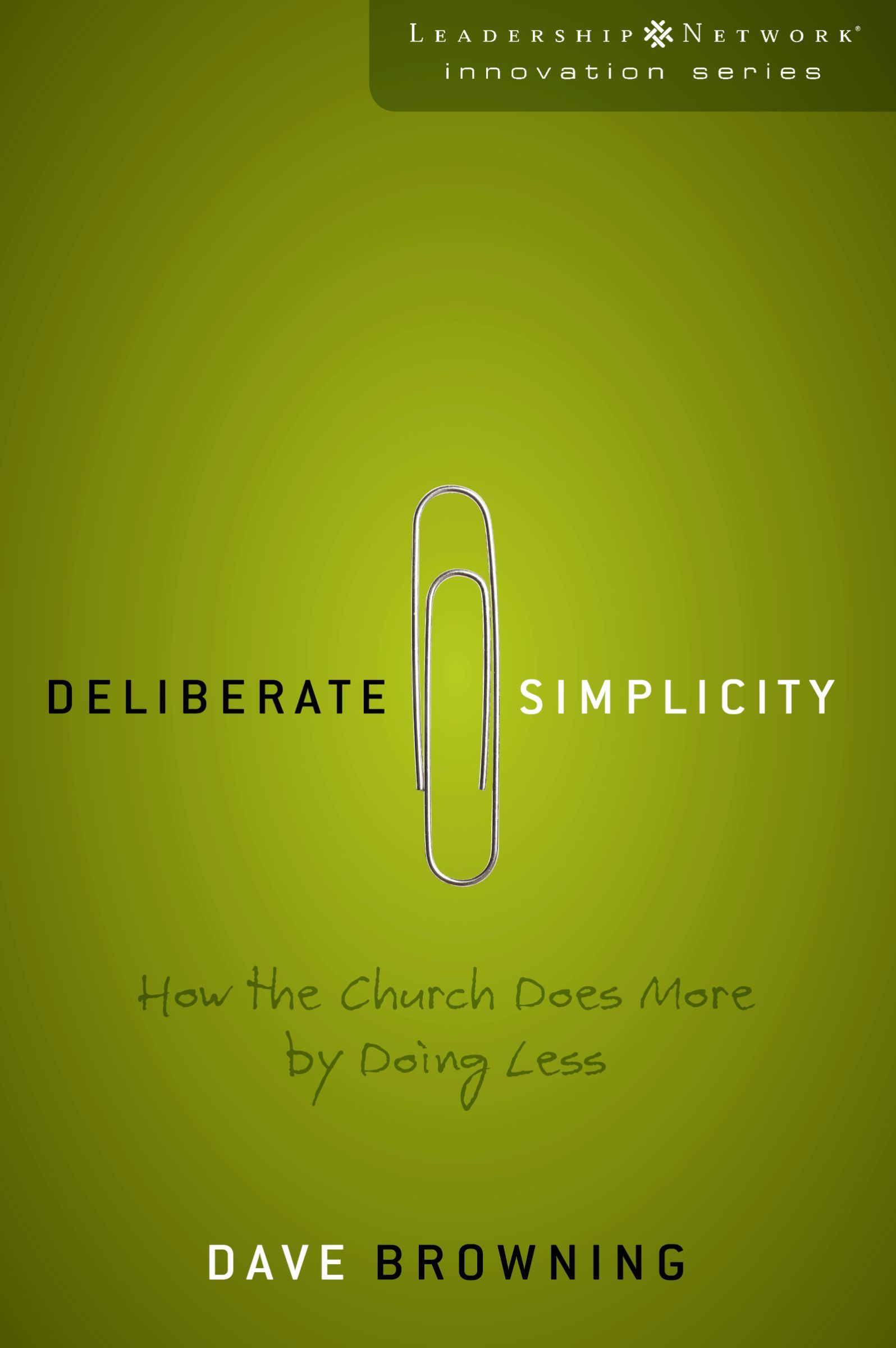 Deliberate Simplicity, Paperback, Dave Browning