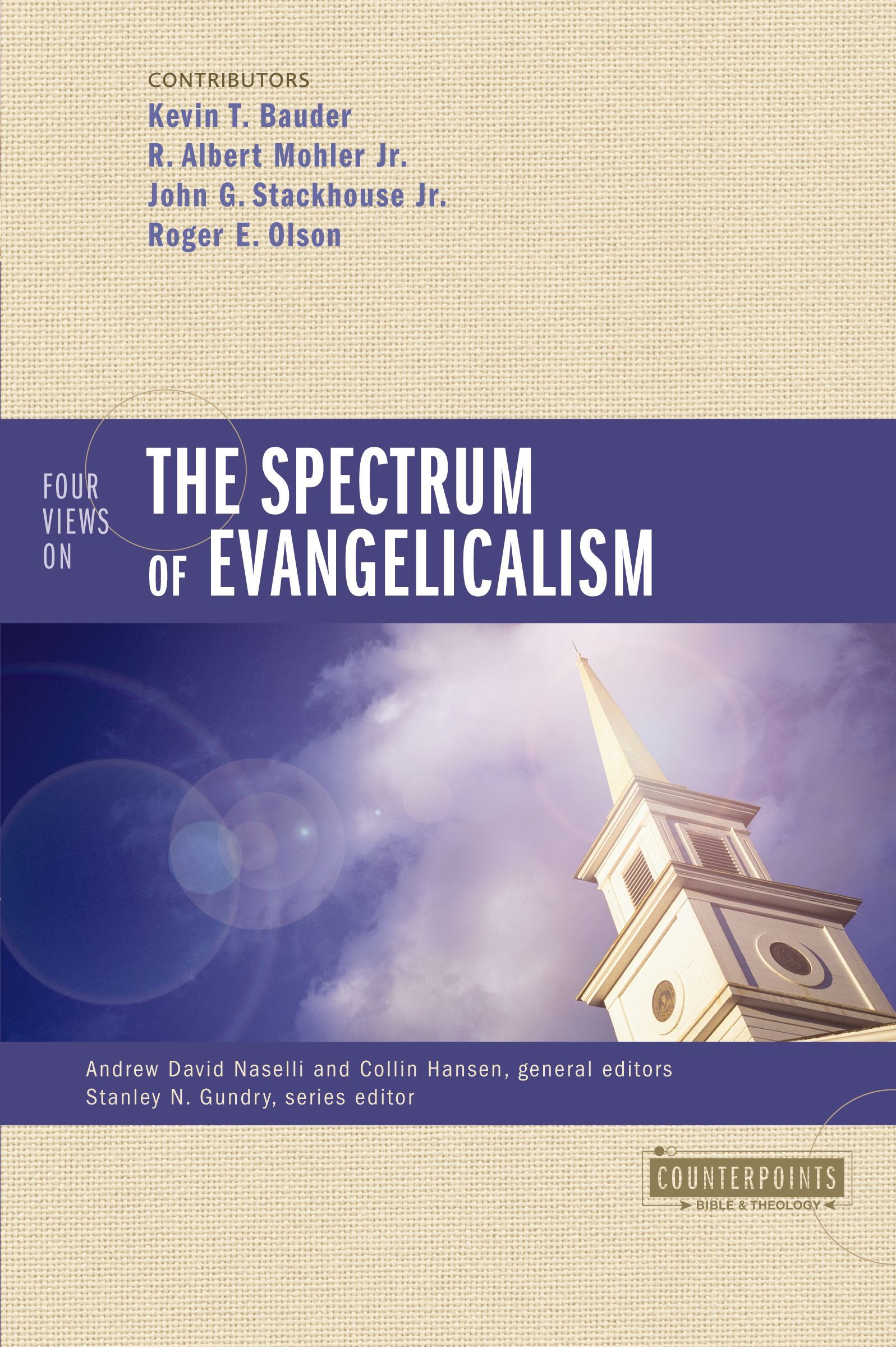 Four Views on the Spectrum of Evangelicalism, Paperback, Kevin Bauder, R. Albert Mohler Jr. and John Stackhouse Jr.