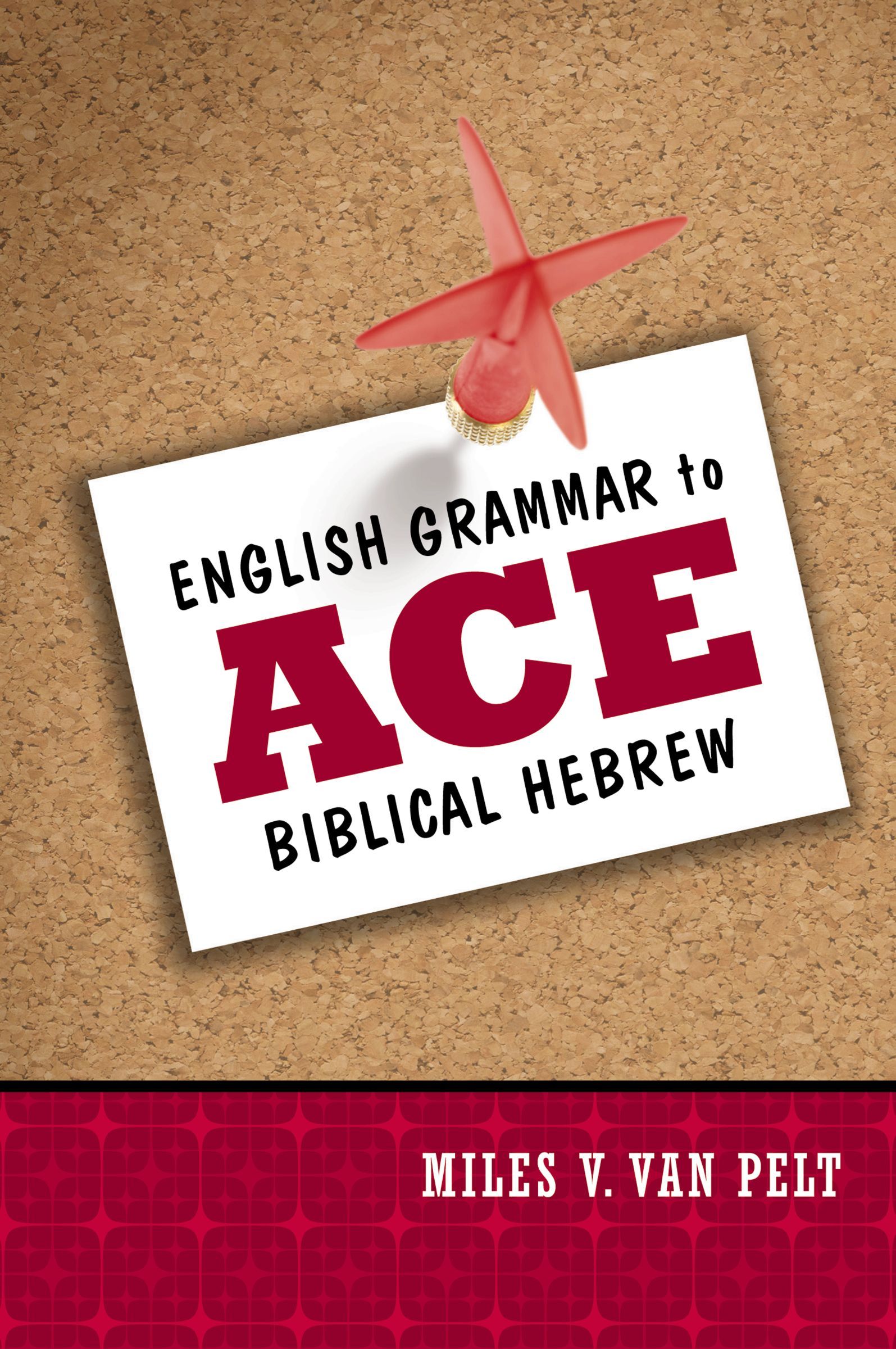 English Grammar to Ace Biblical Hebrew, Paperback, Miles Van Pelt - Image 5