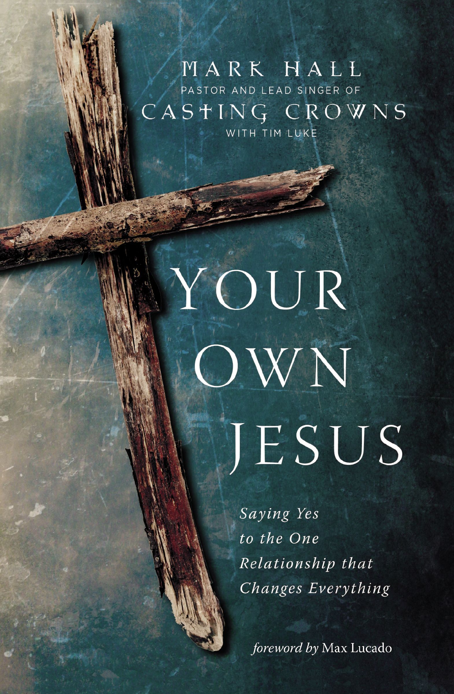 Your Own Jesus, Paperback, Mark Hall and Tim Luke