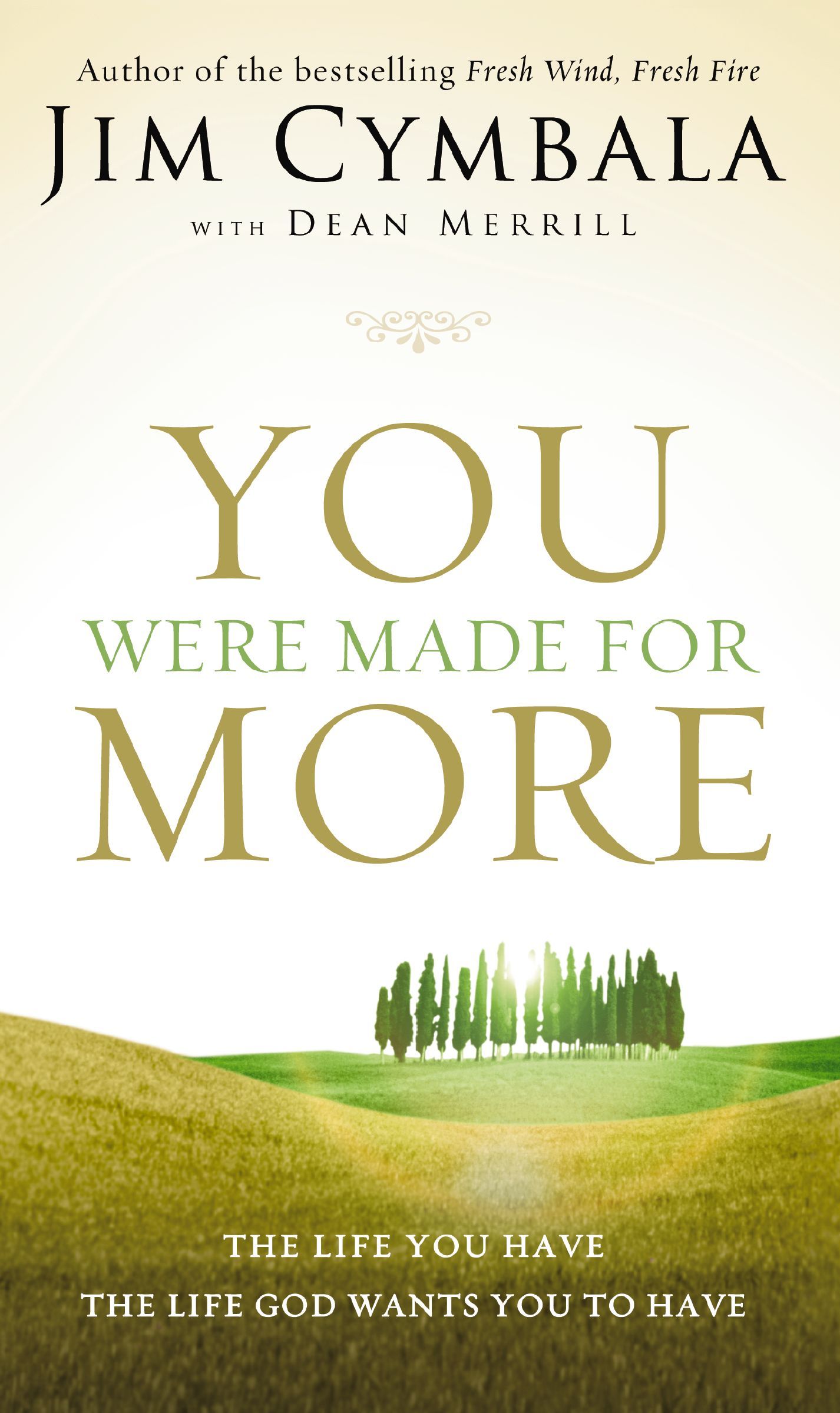 You Were Made For More, Paperback, Jim Cymbala