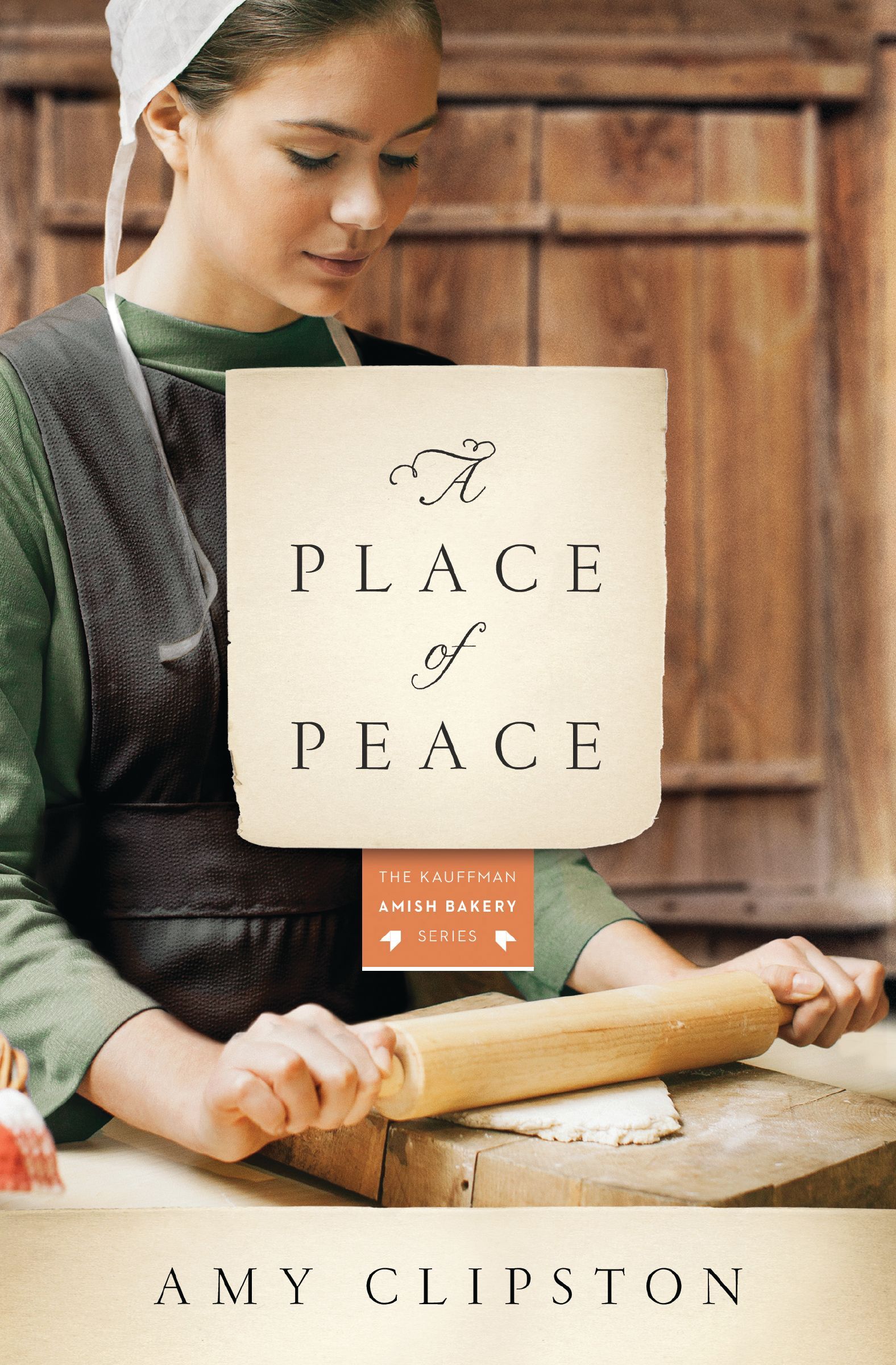 Kauffman Amish Bakery Series/Place Of Peace, Paperback, Amy Clipston