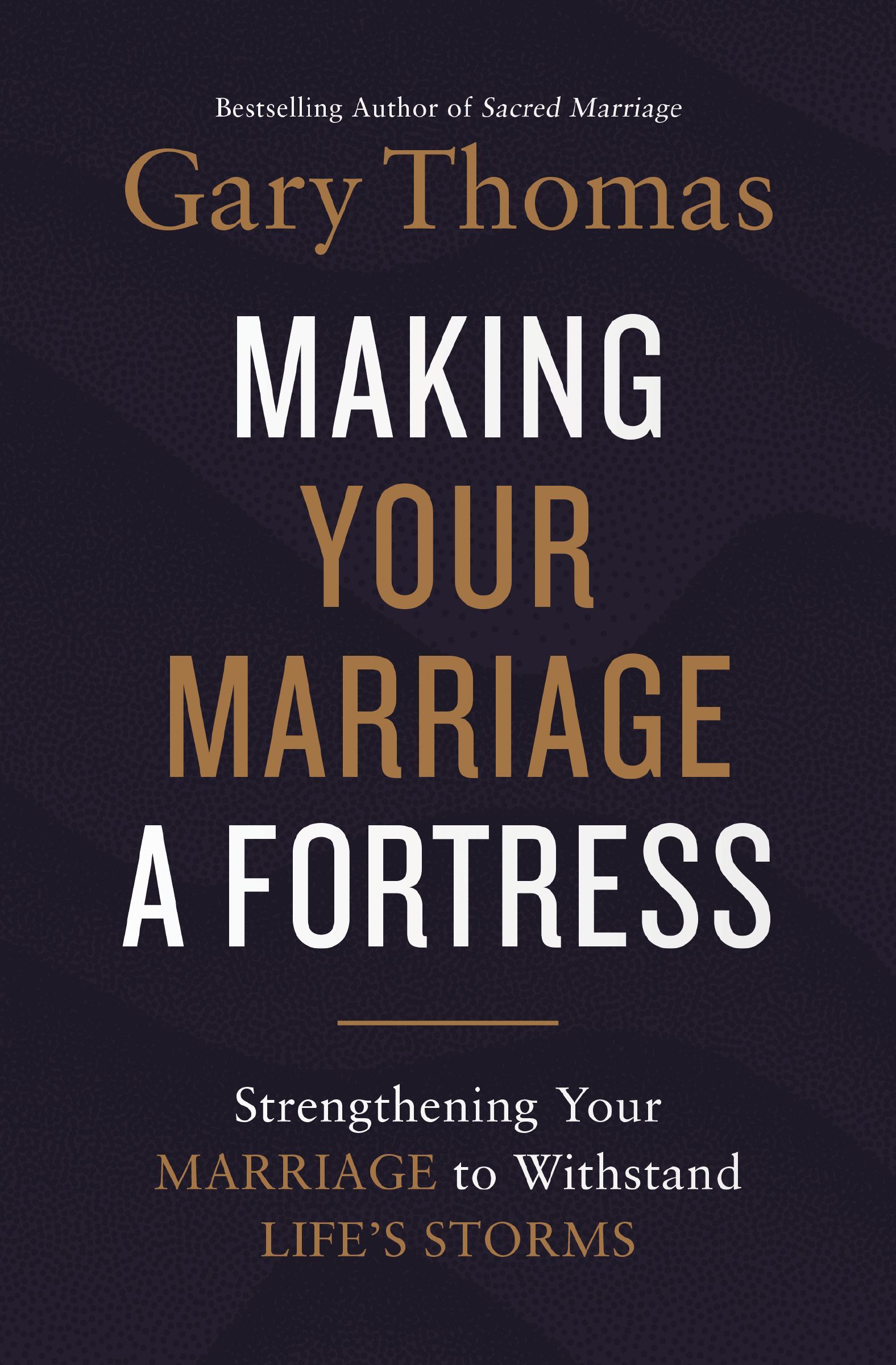 Making Your Marriage a Fortress