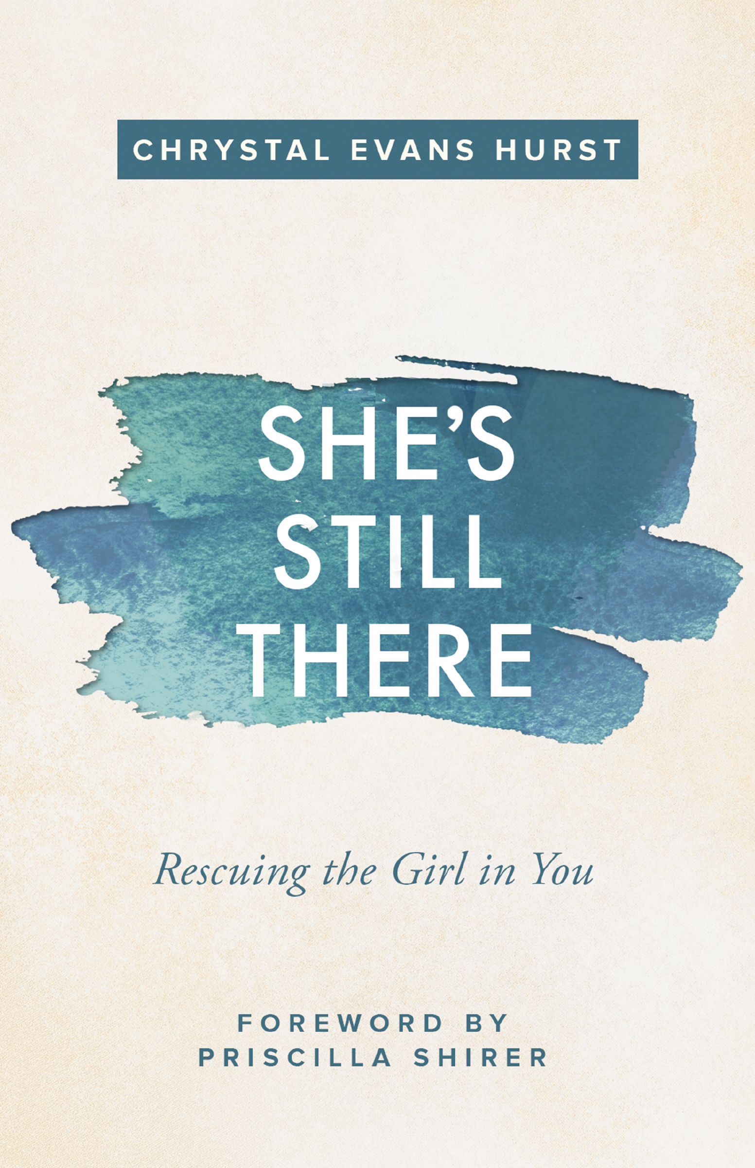 She's Still There, Paperback, Chrystal Evans Hurst