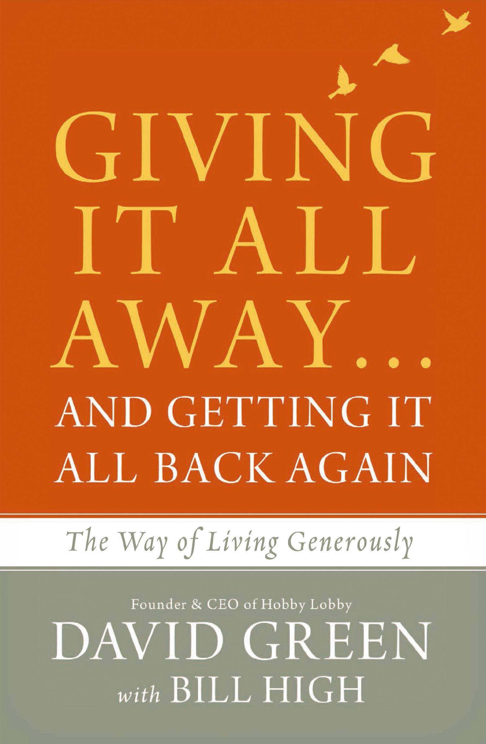 Giving It All Away…and Getting It All Back Again, Paperback, David Green