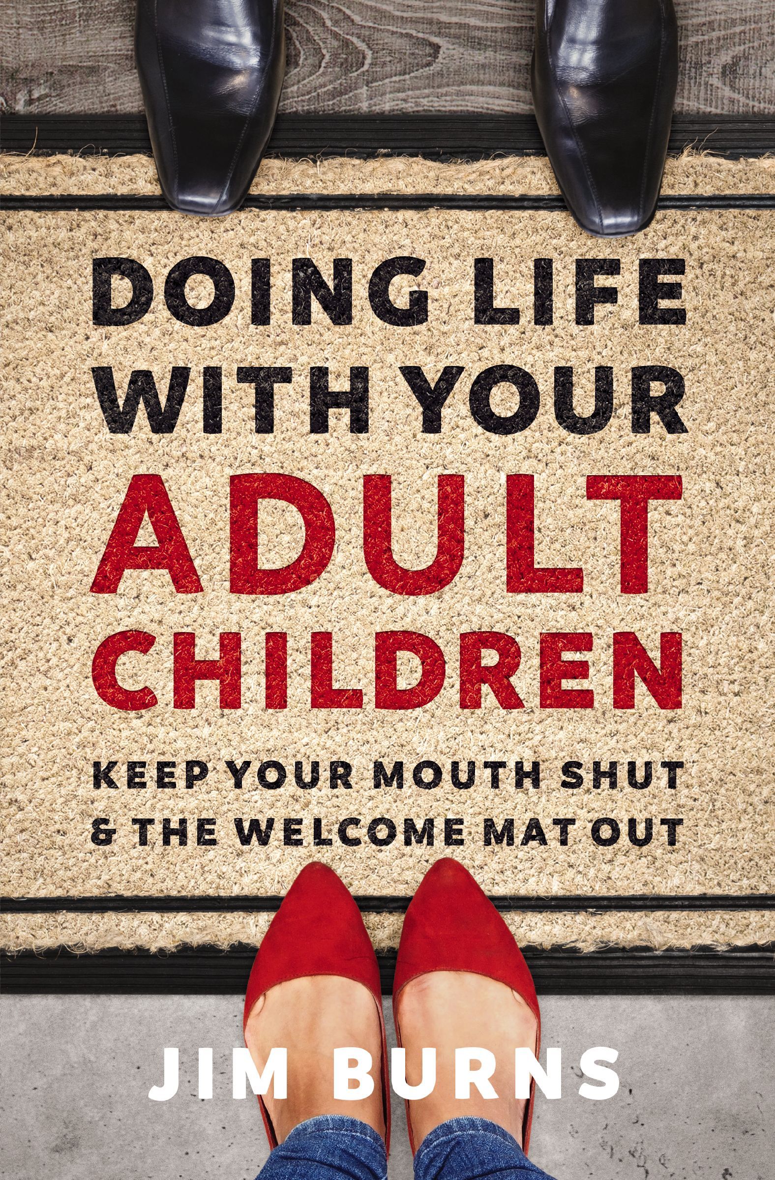 Book Cover of 'Doing Life with Your Adult Children'