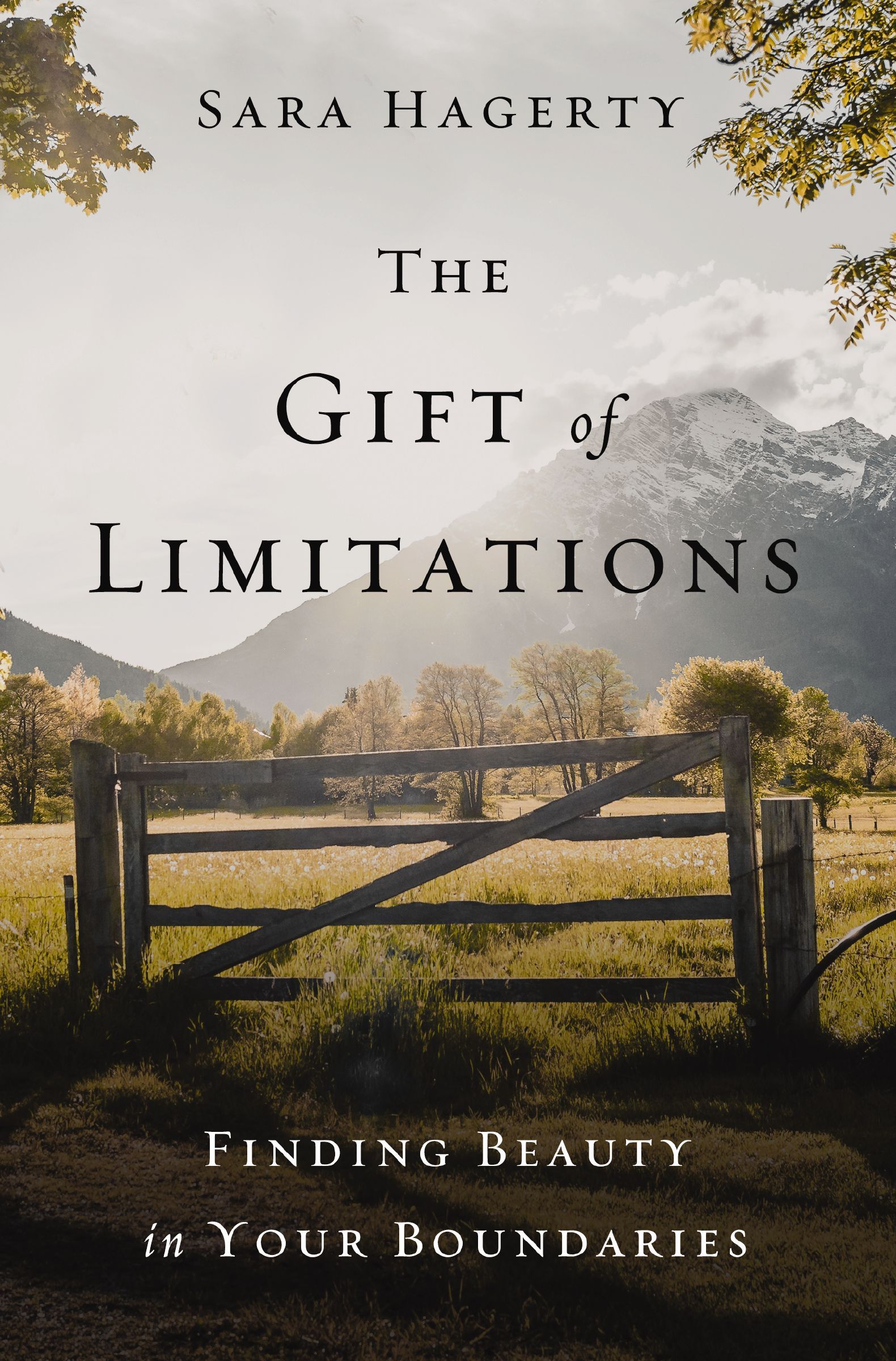 Gift of Limitations, Hardback, Sara Hagerty