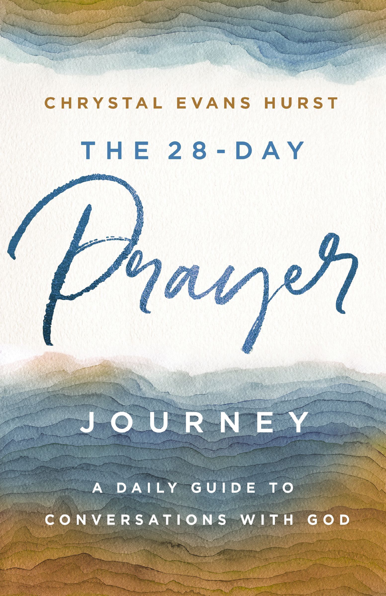 28-Day Prayer Journey, Paperback, Chrystal Evans Hurst