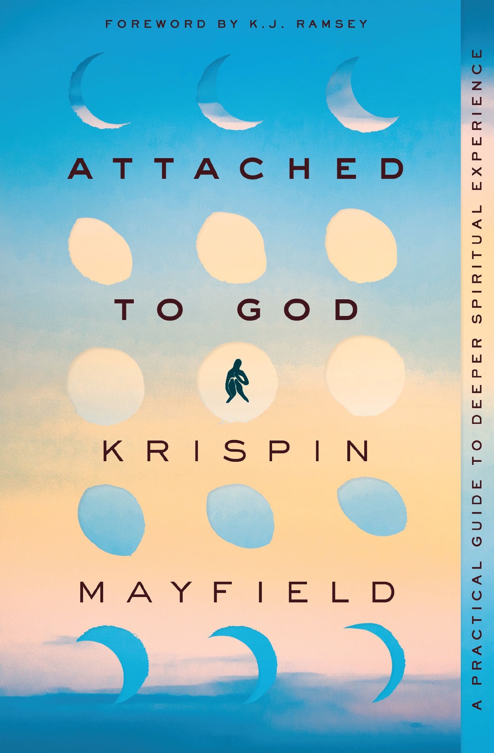 Attached to God: A Practical Guide to Deeper Spiritual Experience - Image 4