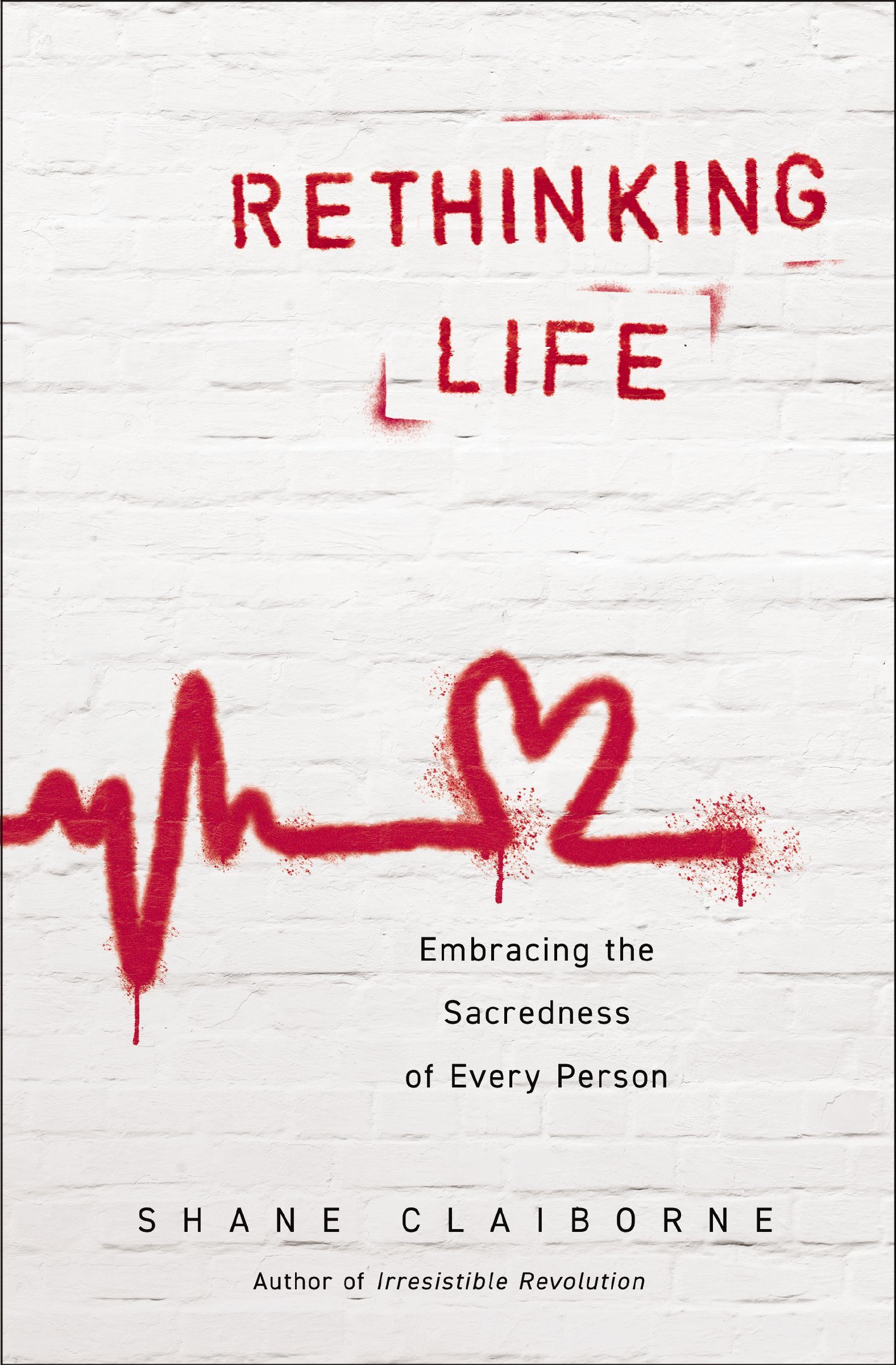 Rethinking Life, Paperback, Shane Claiborne