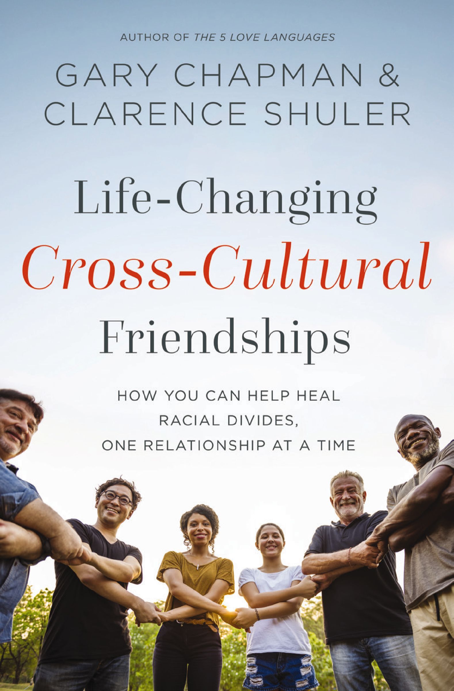 Life-Changing Cross-Cultural Friendships, Paperback, Gary Chapman