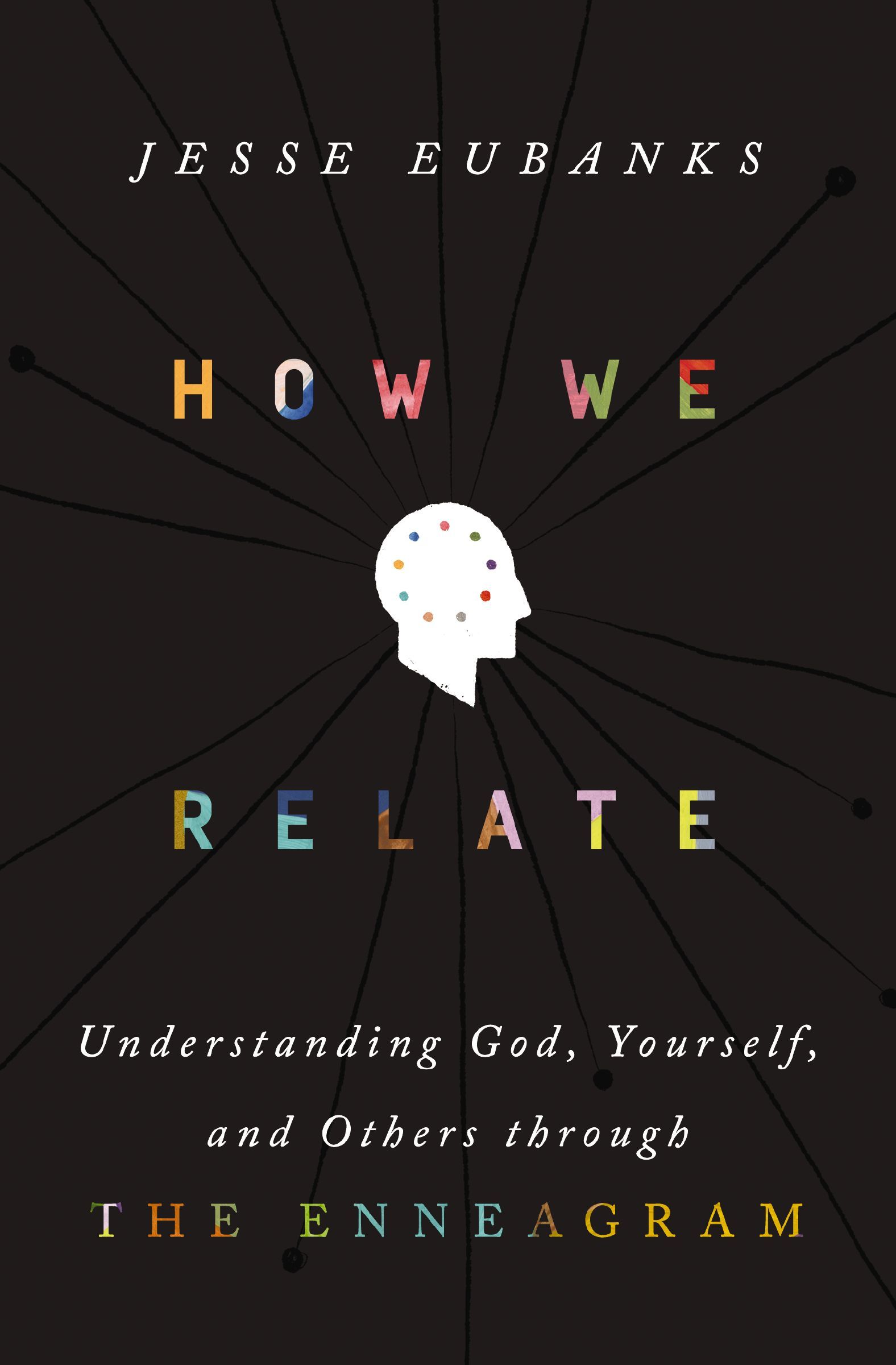 How We Relate: Understanding God, Yourself, and Others through the Enneagram by - Image 9