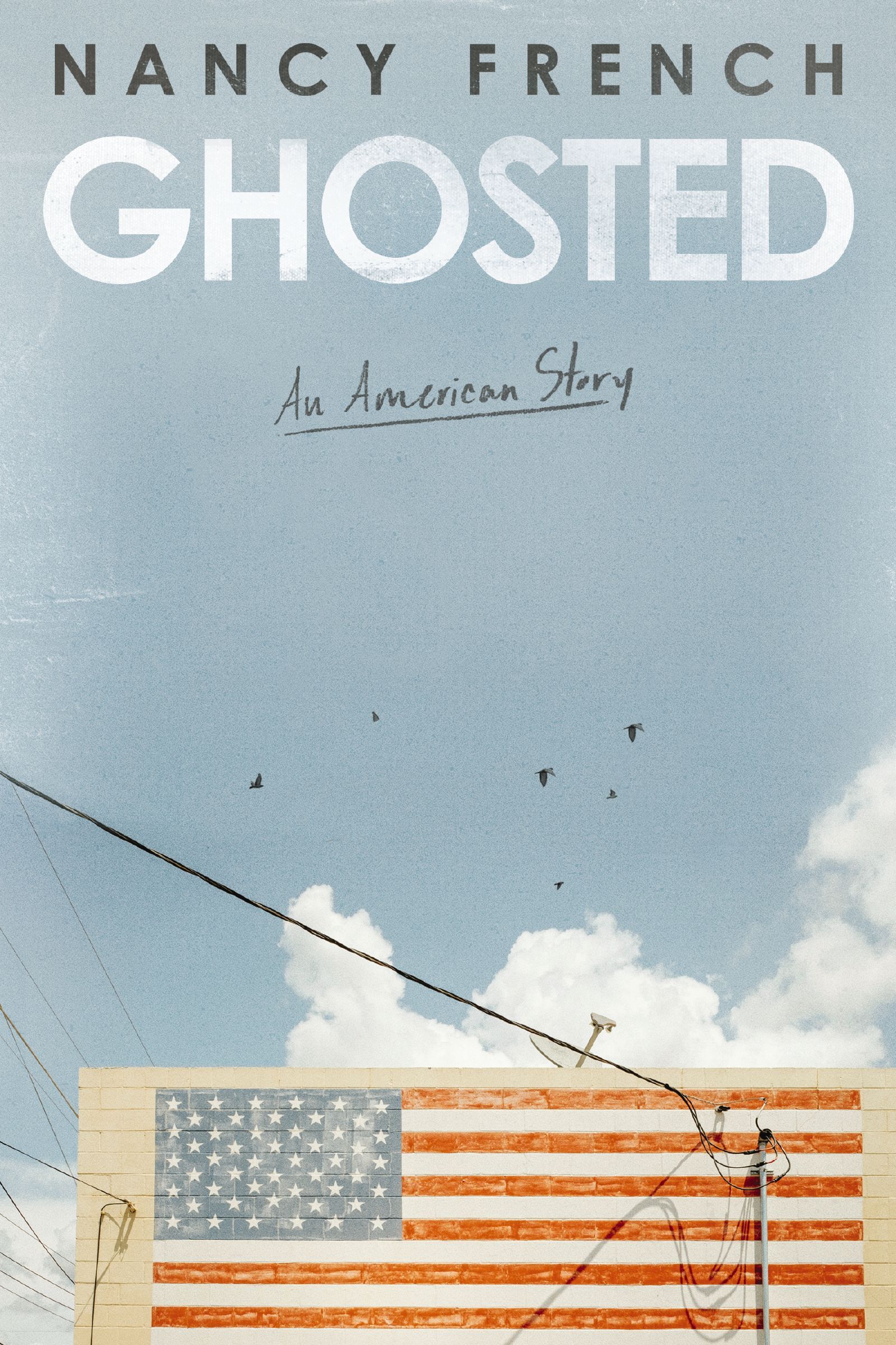 Ghosted: An American Story by Nancy French (HB 2024) - Image 9