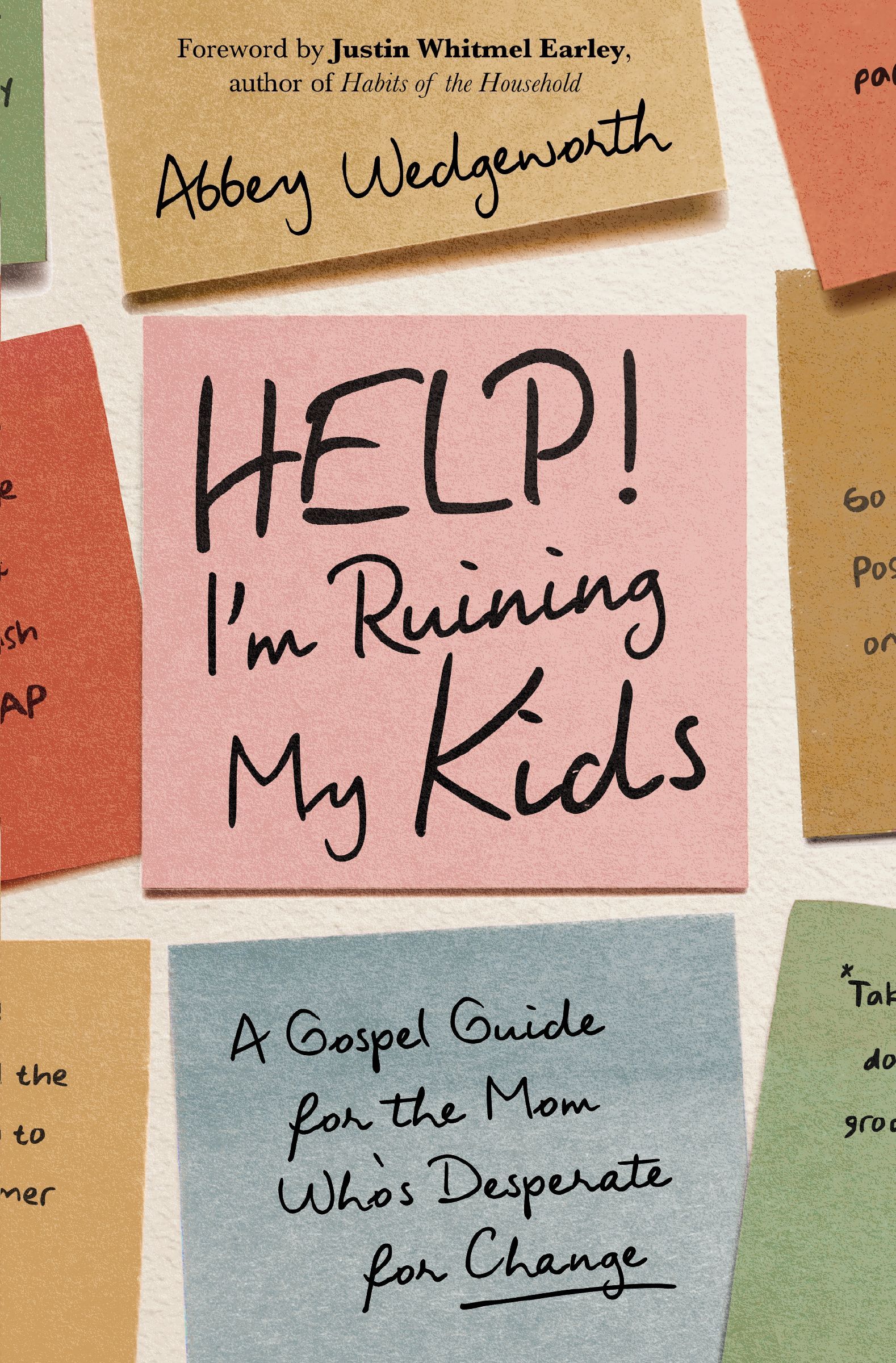 Book Cover of 'Help! I'm Ruining My Kids'