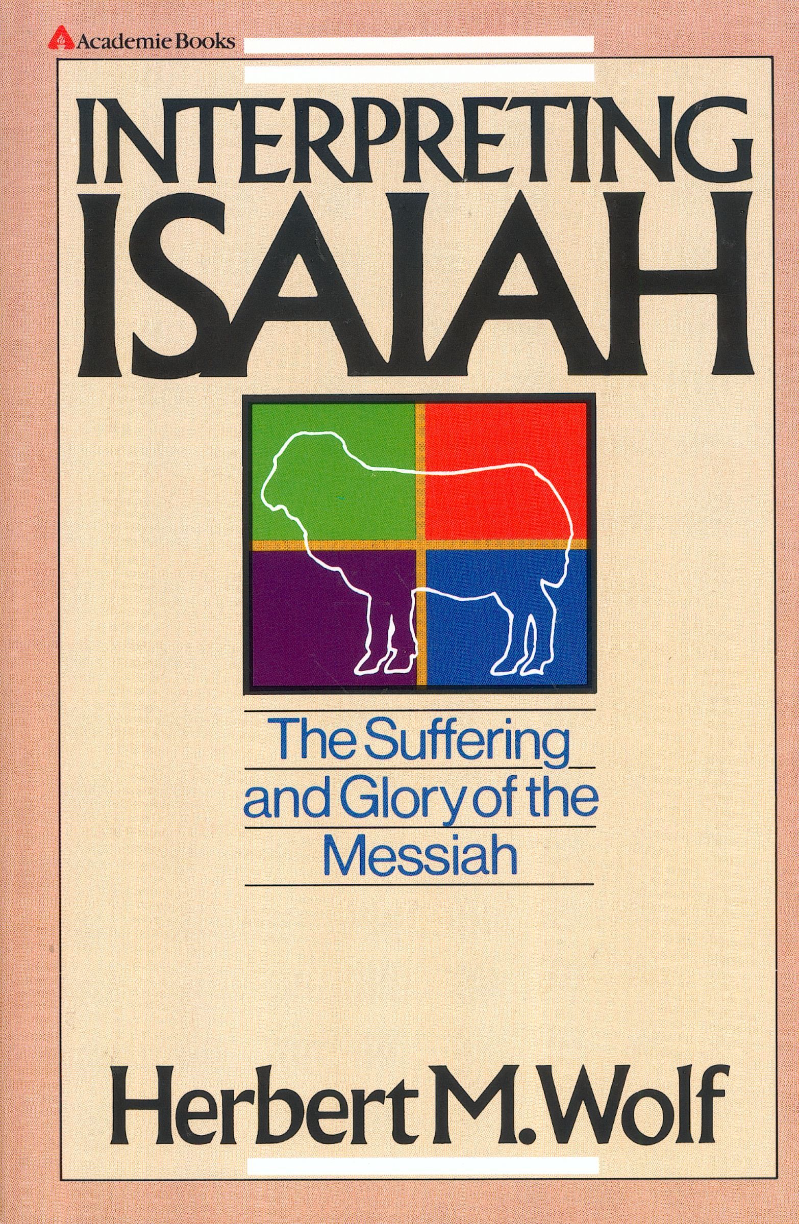 Interpreting Isaiah, Paperback, Herbert Wolf