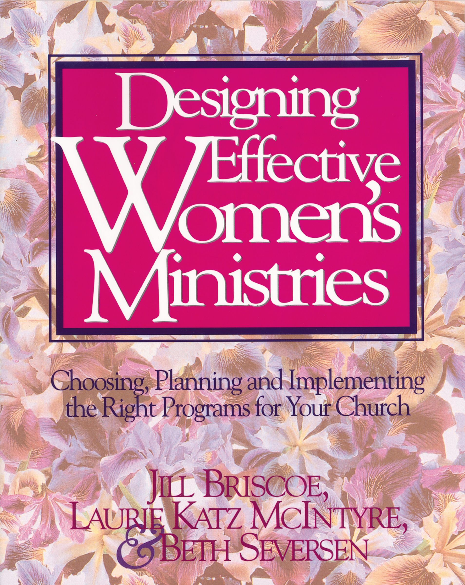 Designing Effective Women's Ministries, Paperback, Jill Briscoe, Laurie McIntyre and Beth Seversen - Image 3
