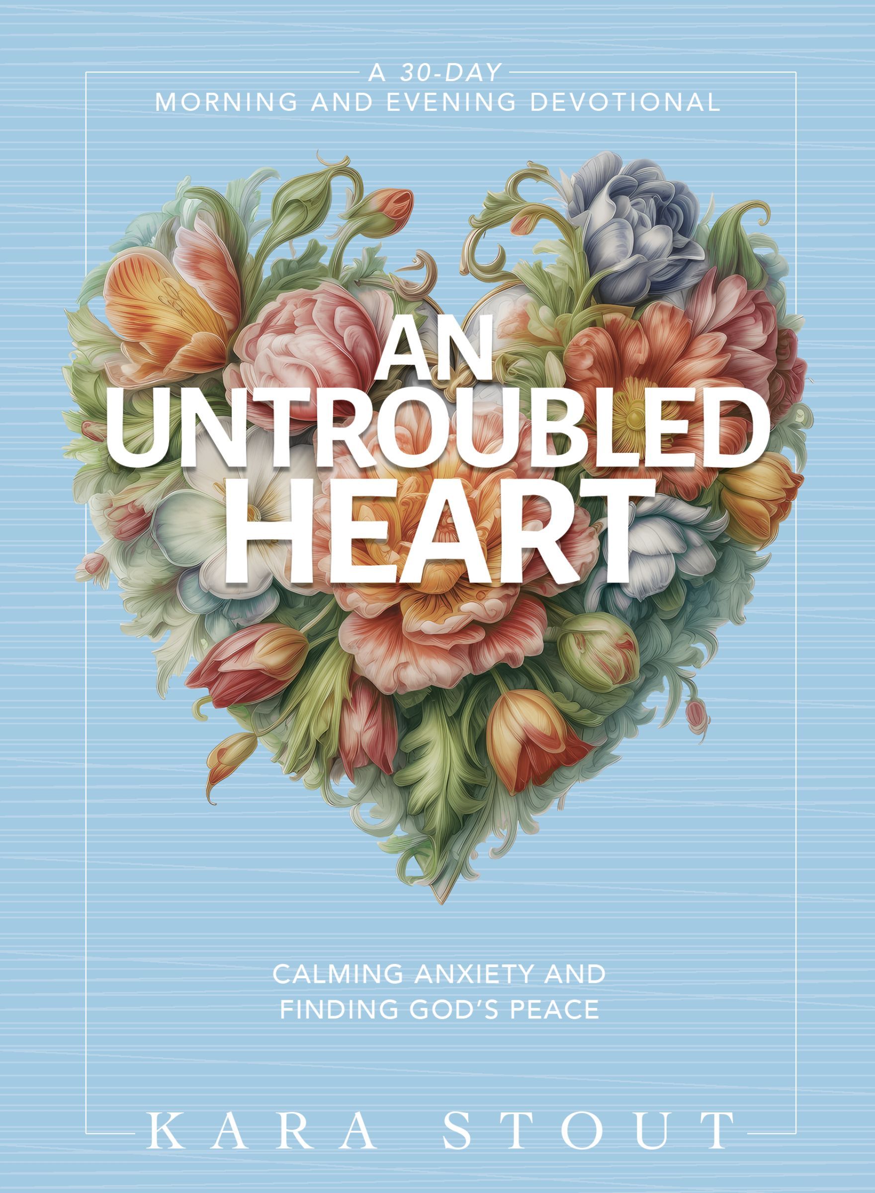 Book Cover of 'An Untroubled Heart'