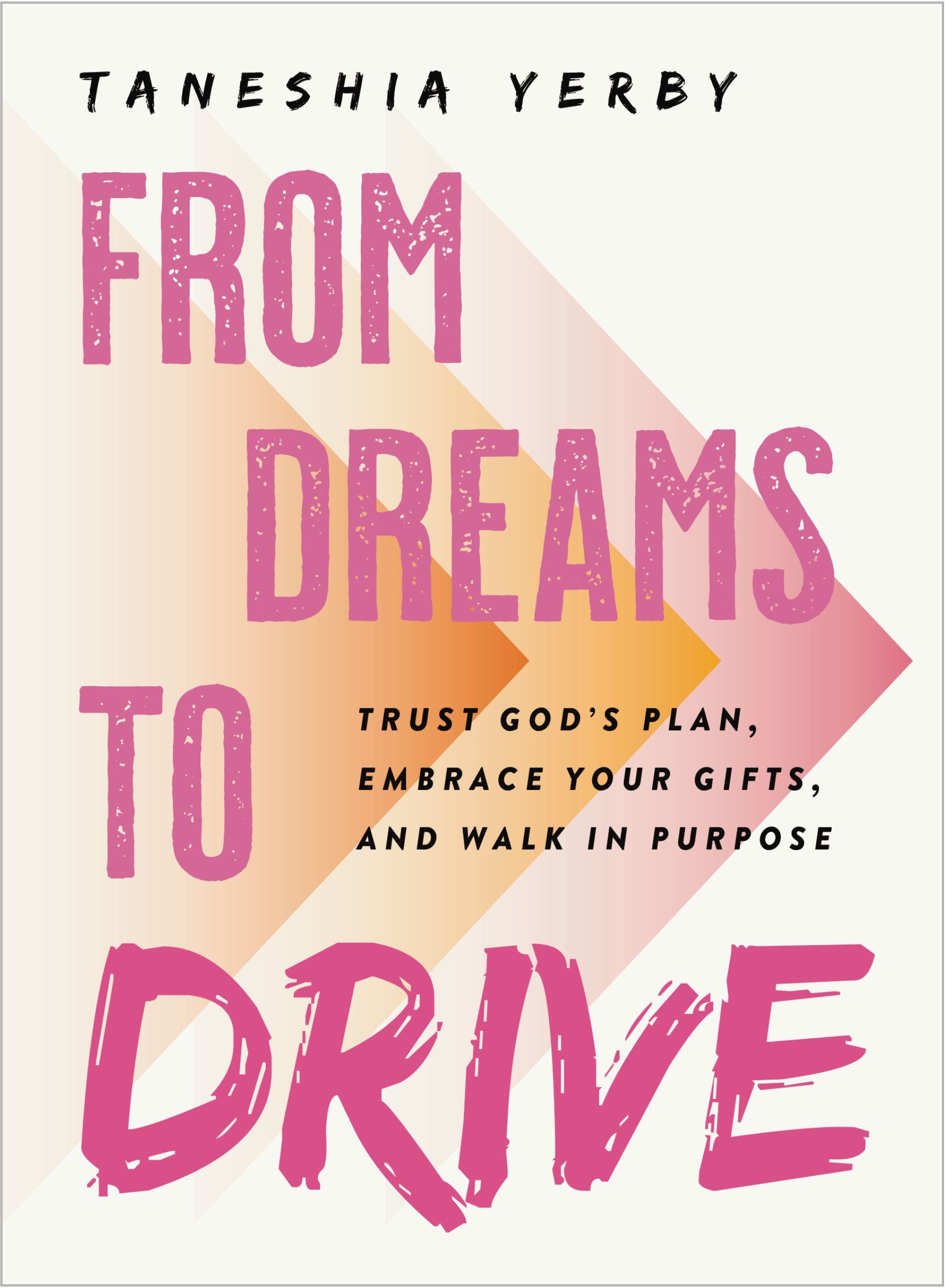 Book Cover of 'From Dreams to Drive'