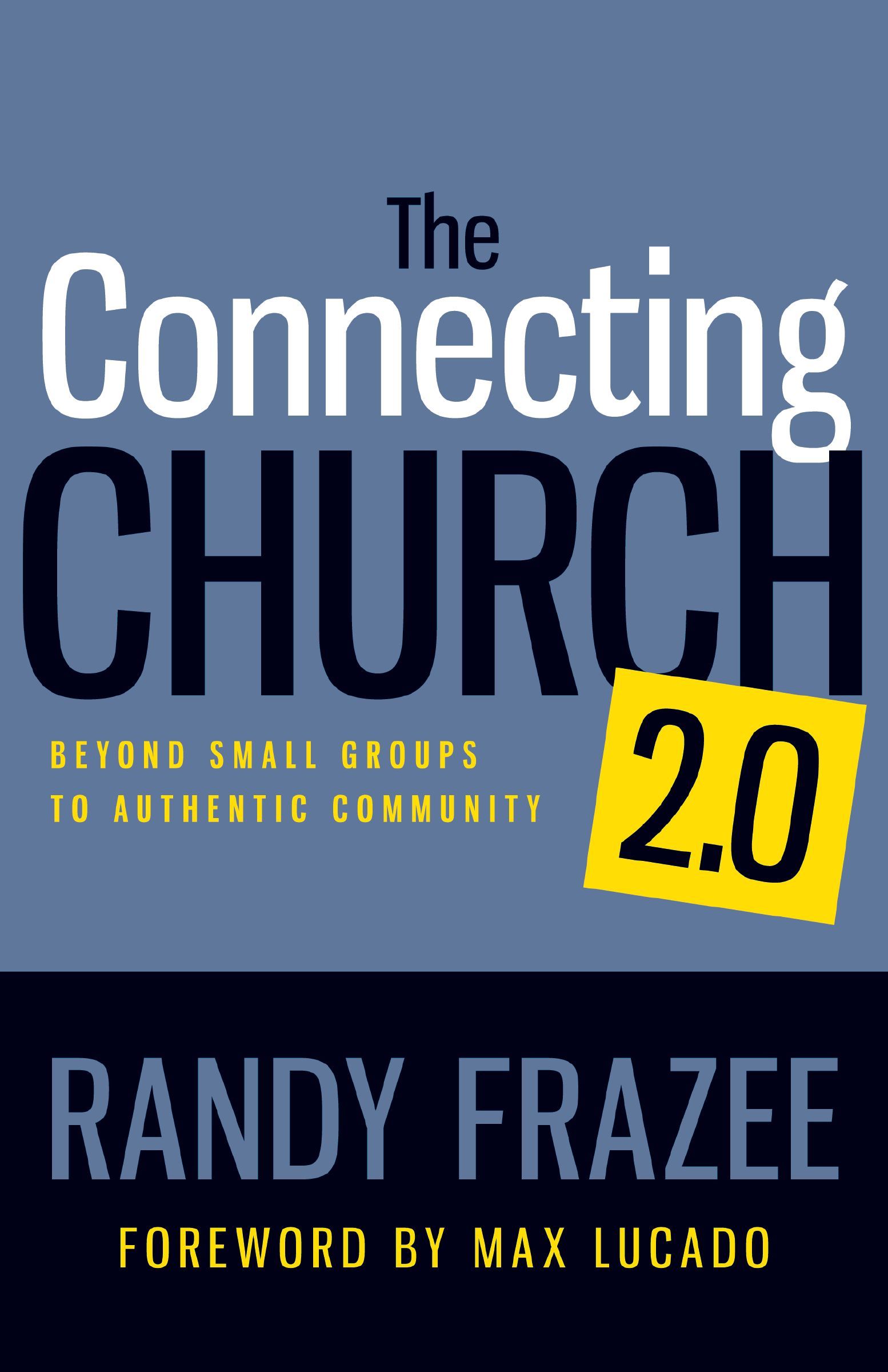 Connecting Church 2.0, Paperback, Randy Frazee