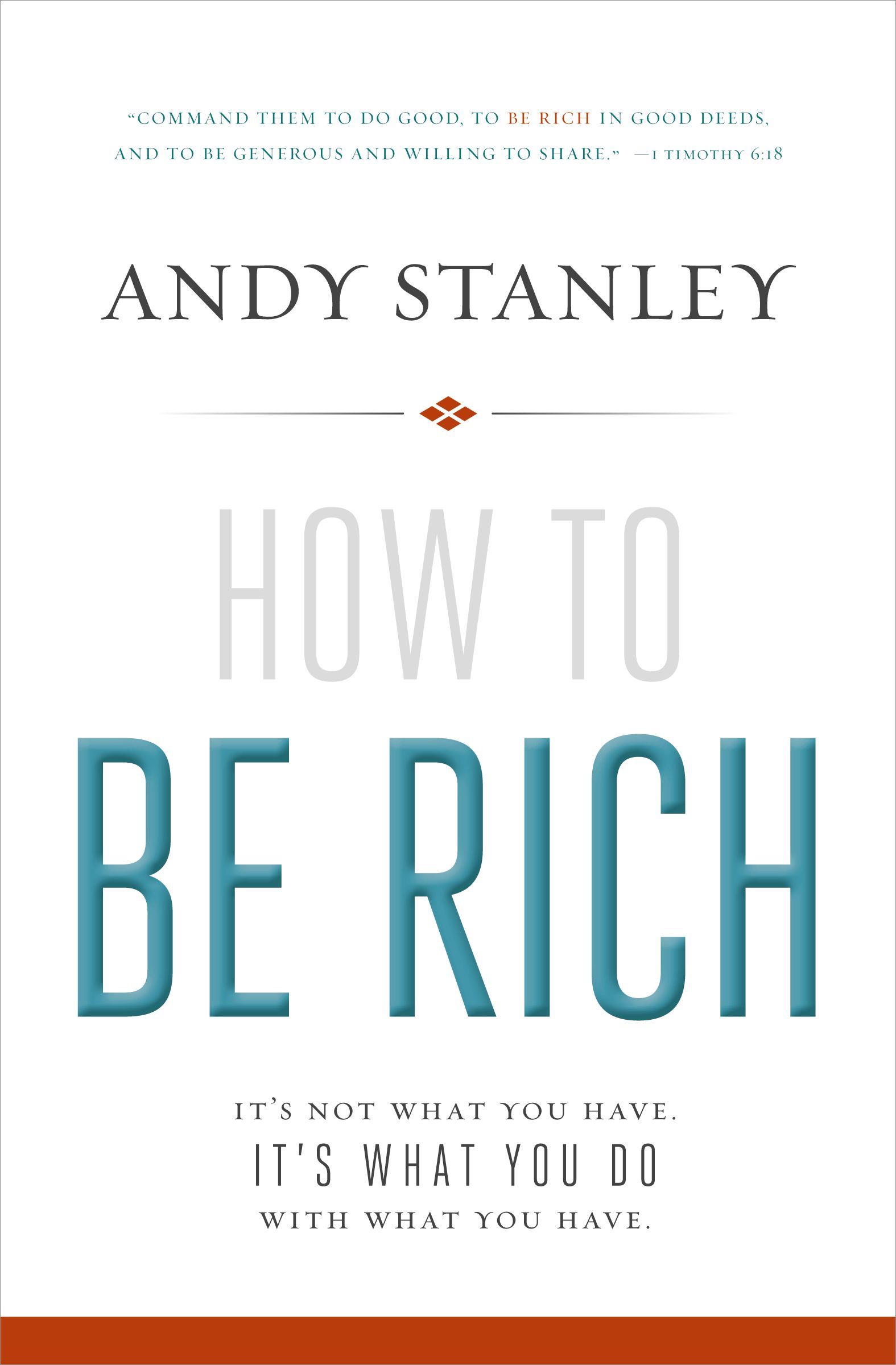 How to Be Rich: It's Not What You Have. It's What You Do With What You Have. - Image 4