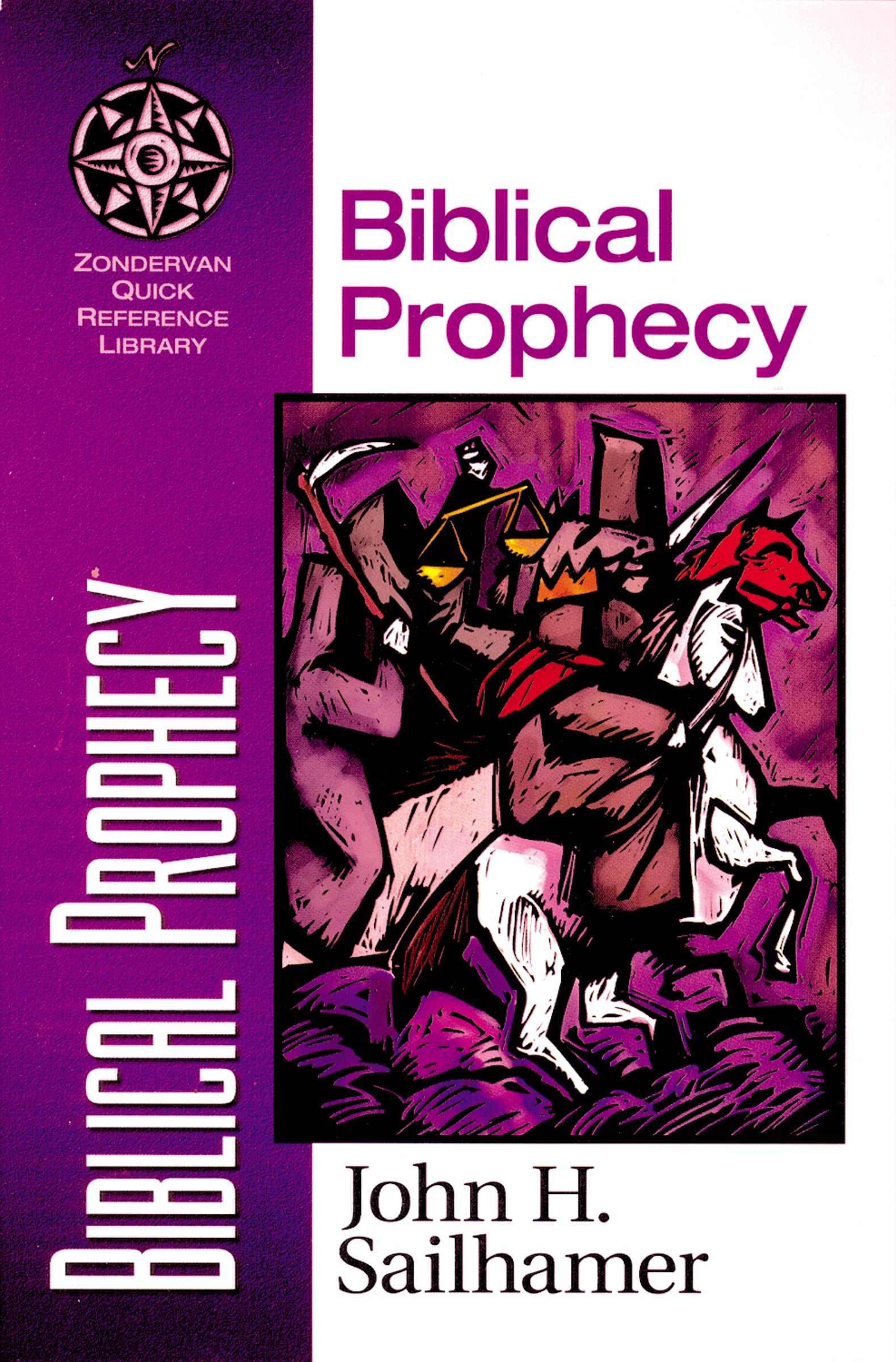 Biblical Prophecy, Paperback, John Sailhamer