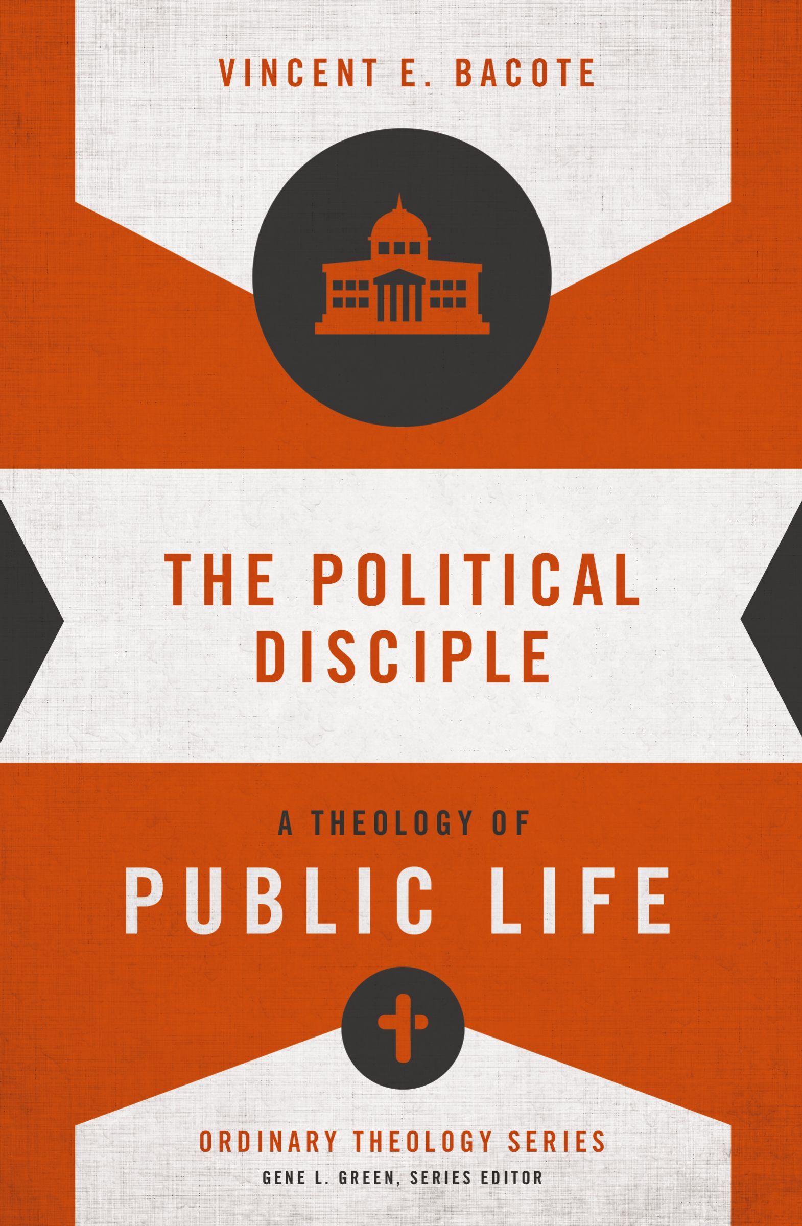 The Political Disciple: A Theology of Public Life (Ordinary Theology) - Image 3