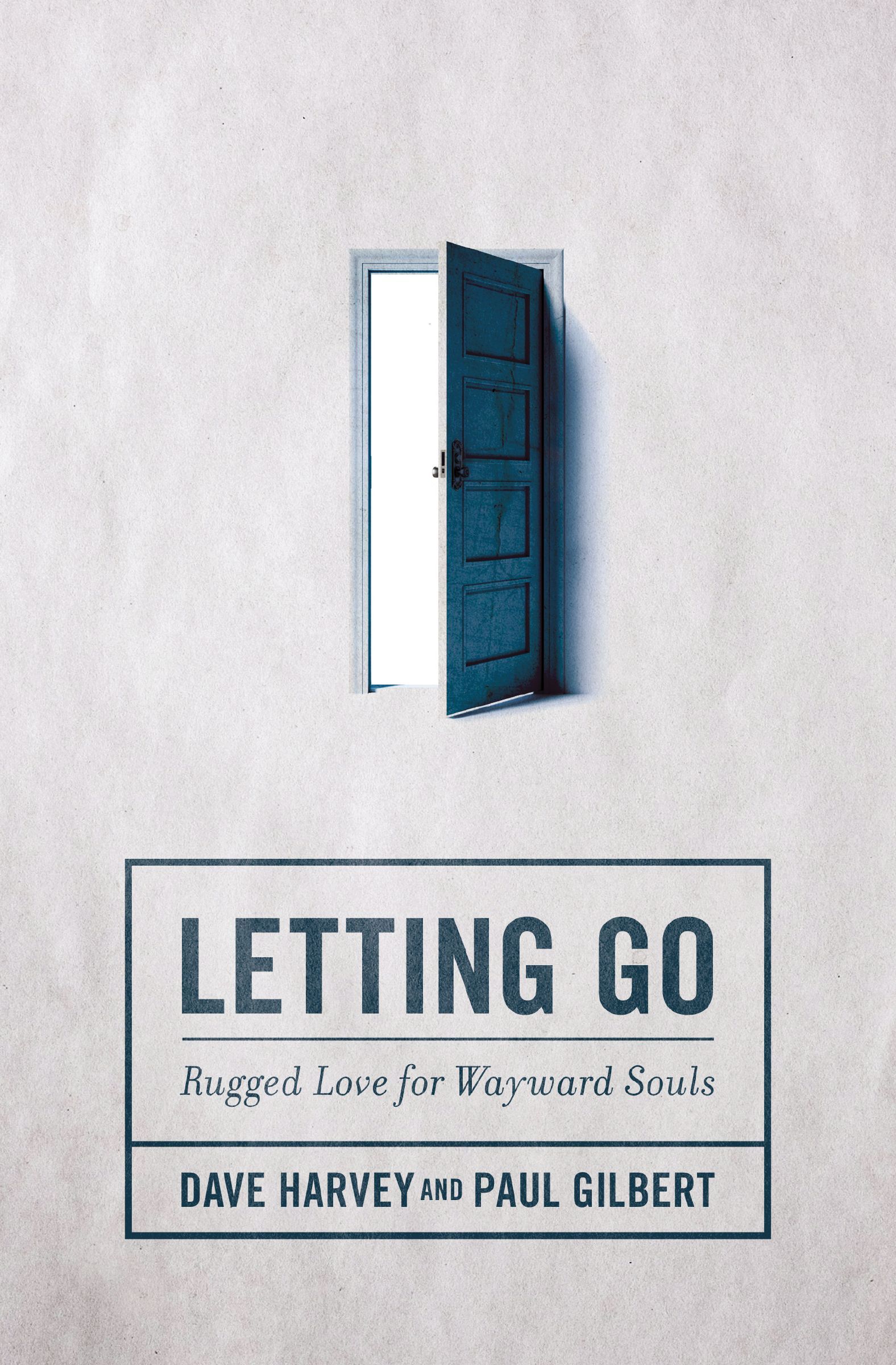 Letting Go, Paperback, Dave Harvey and Paul Gilbert