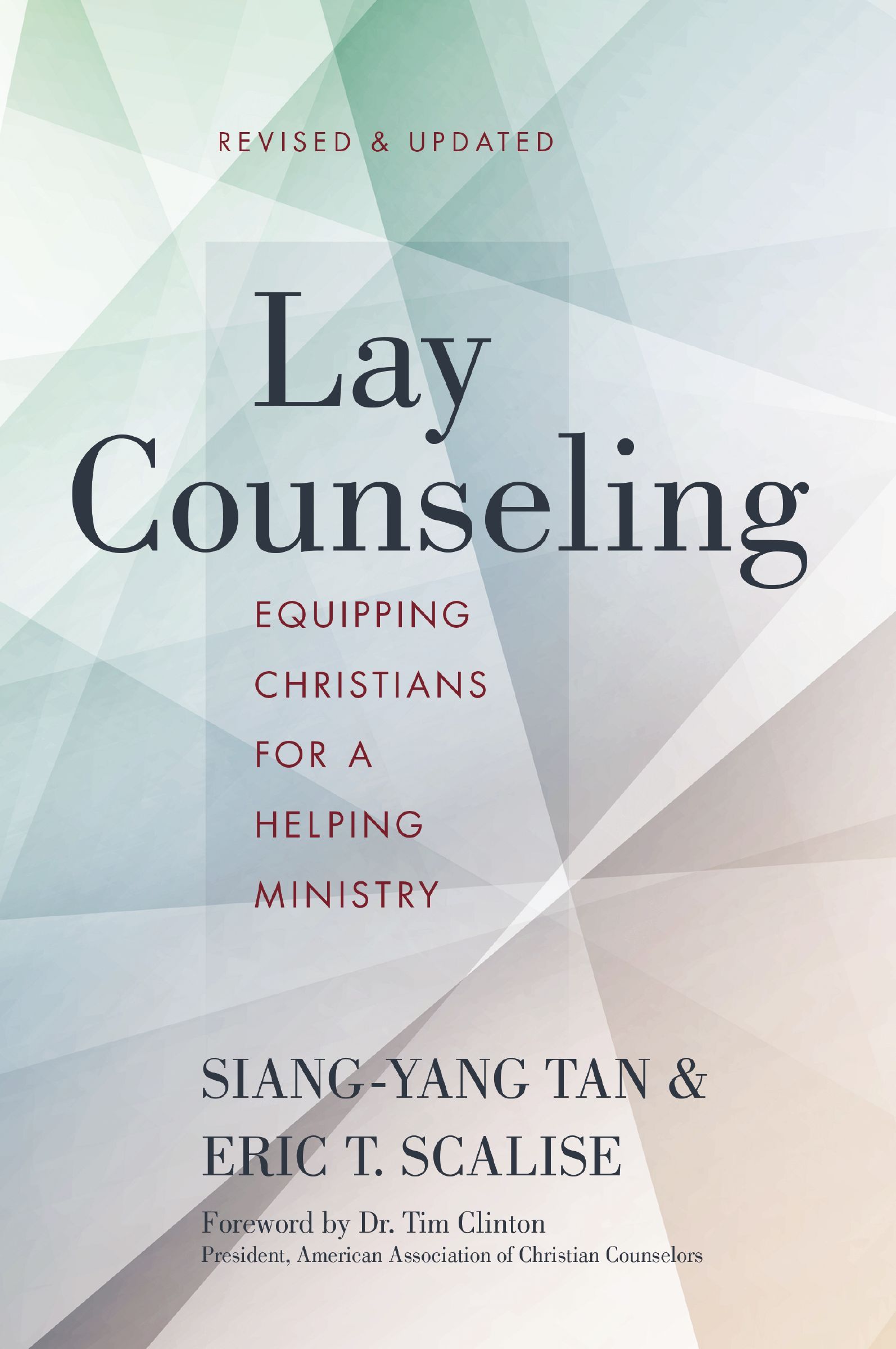 Lay Counseling, Revised and Updated, Paperback, Siang-Yang Tan and Eric Scalise