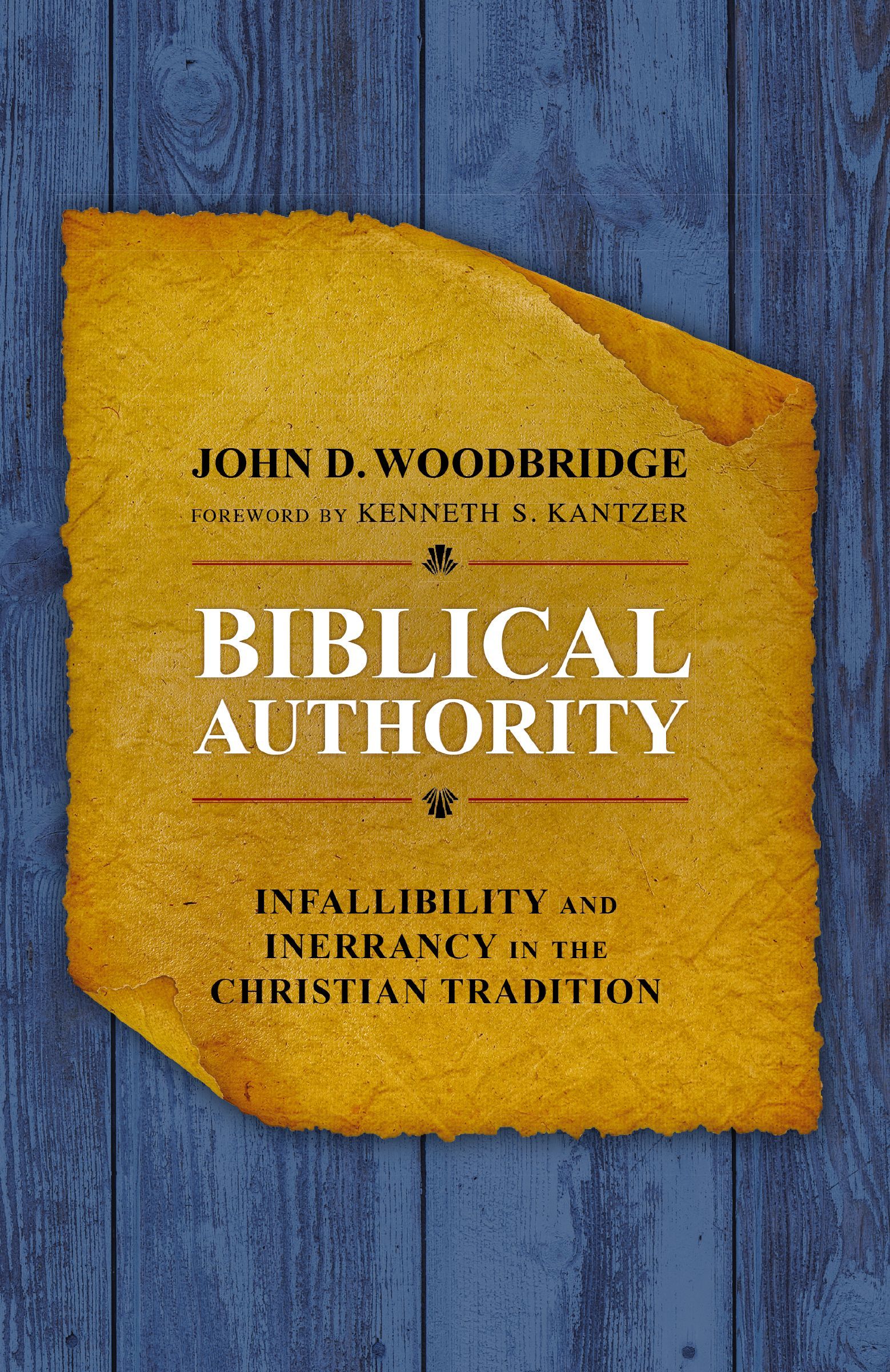 Biblical Authority, Paperback, John Woodbridge