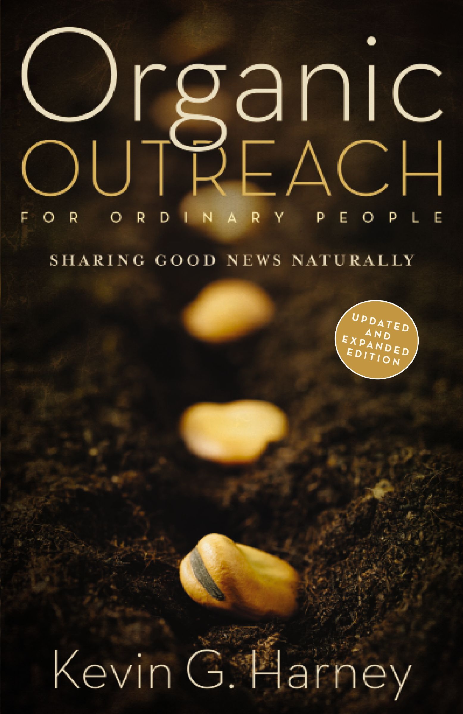 Organic Outreach for Ordinary People, Paperback, Kevin Harney