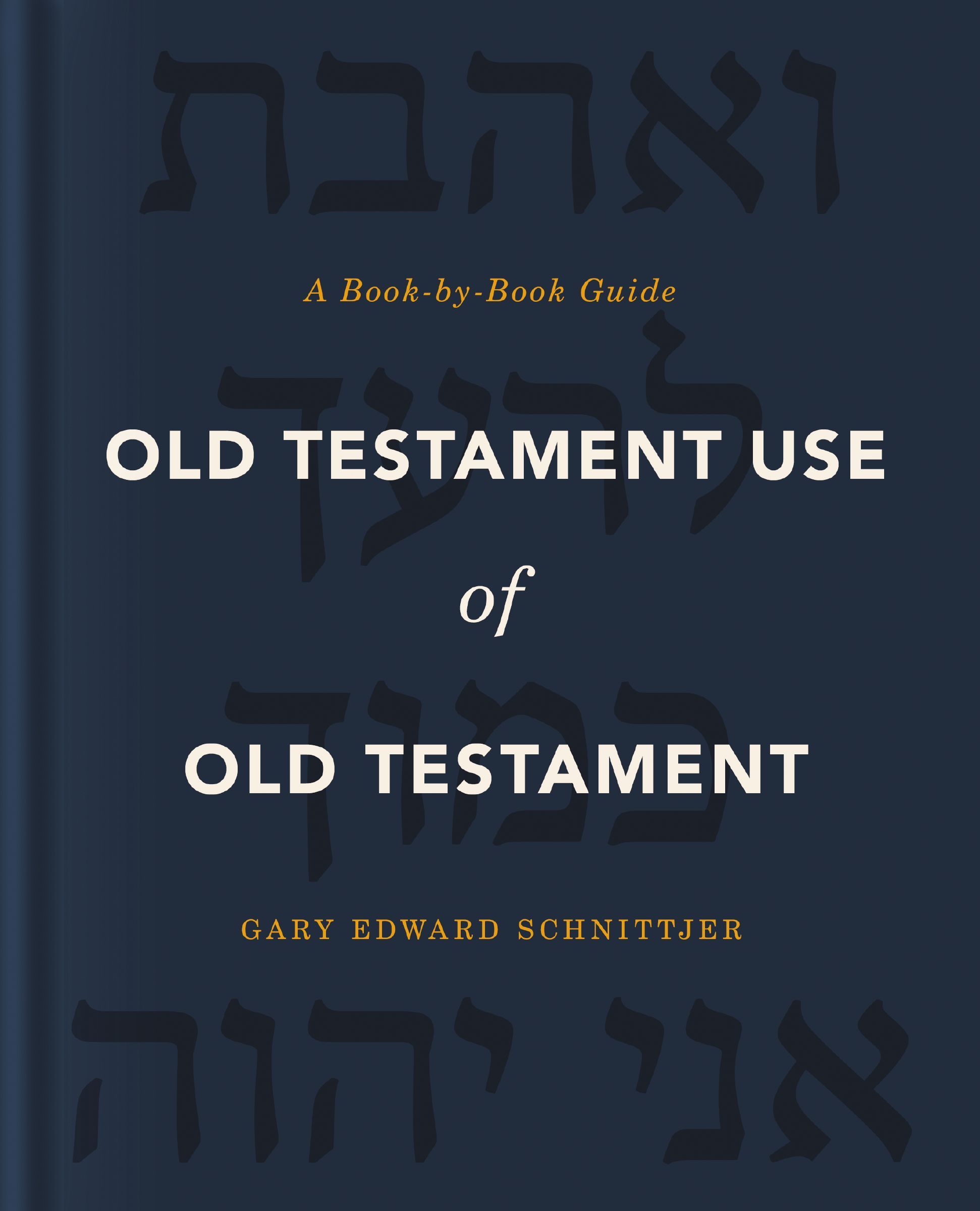 Old Testament Use of Old Testament: A Book-by-Book Guide - Image 7