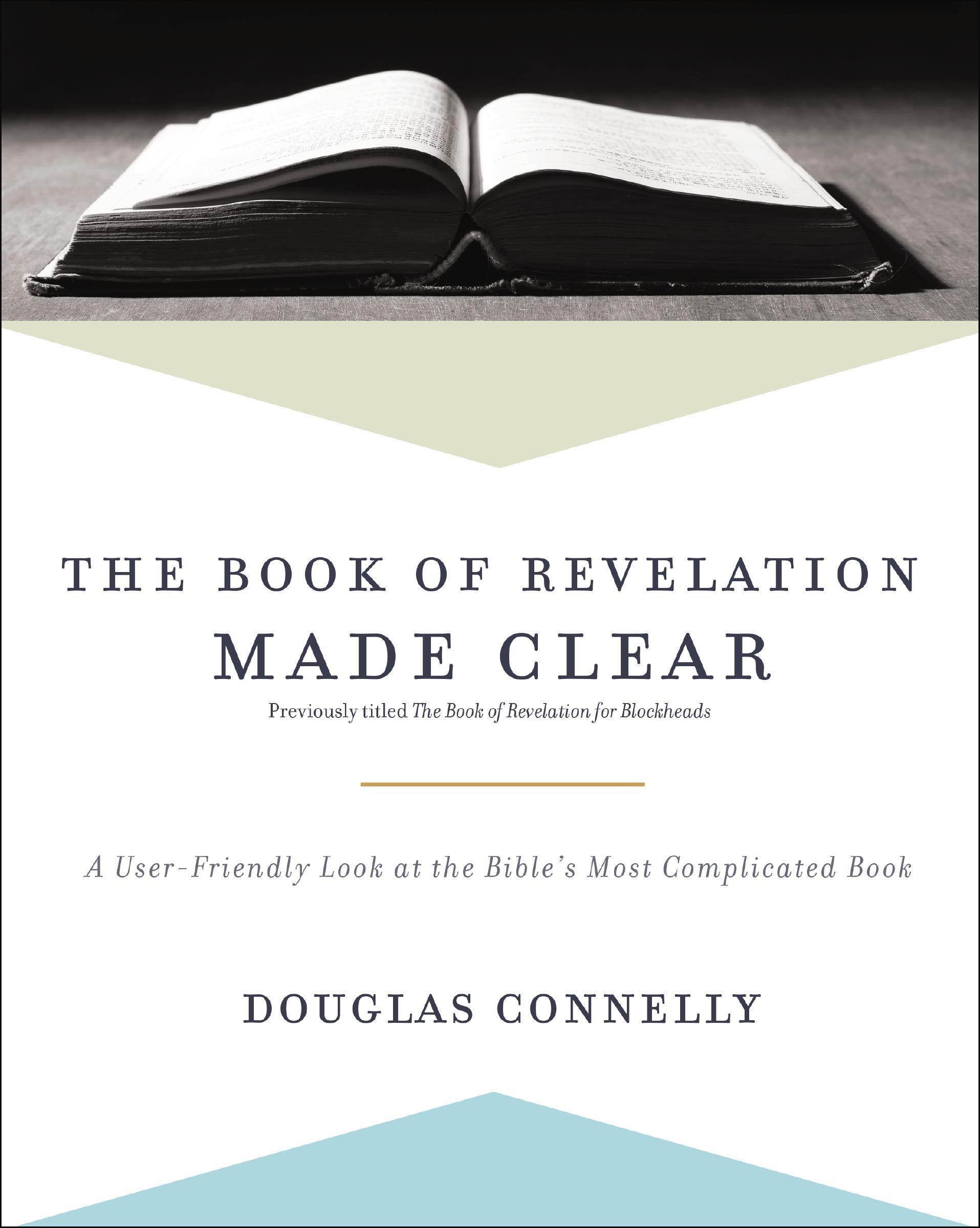 The Book of Revelation Made Clear: A User-Friendly Look at the Bible’s Most Complicated Book - Image 3