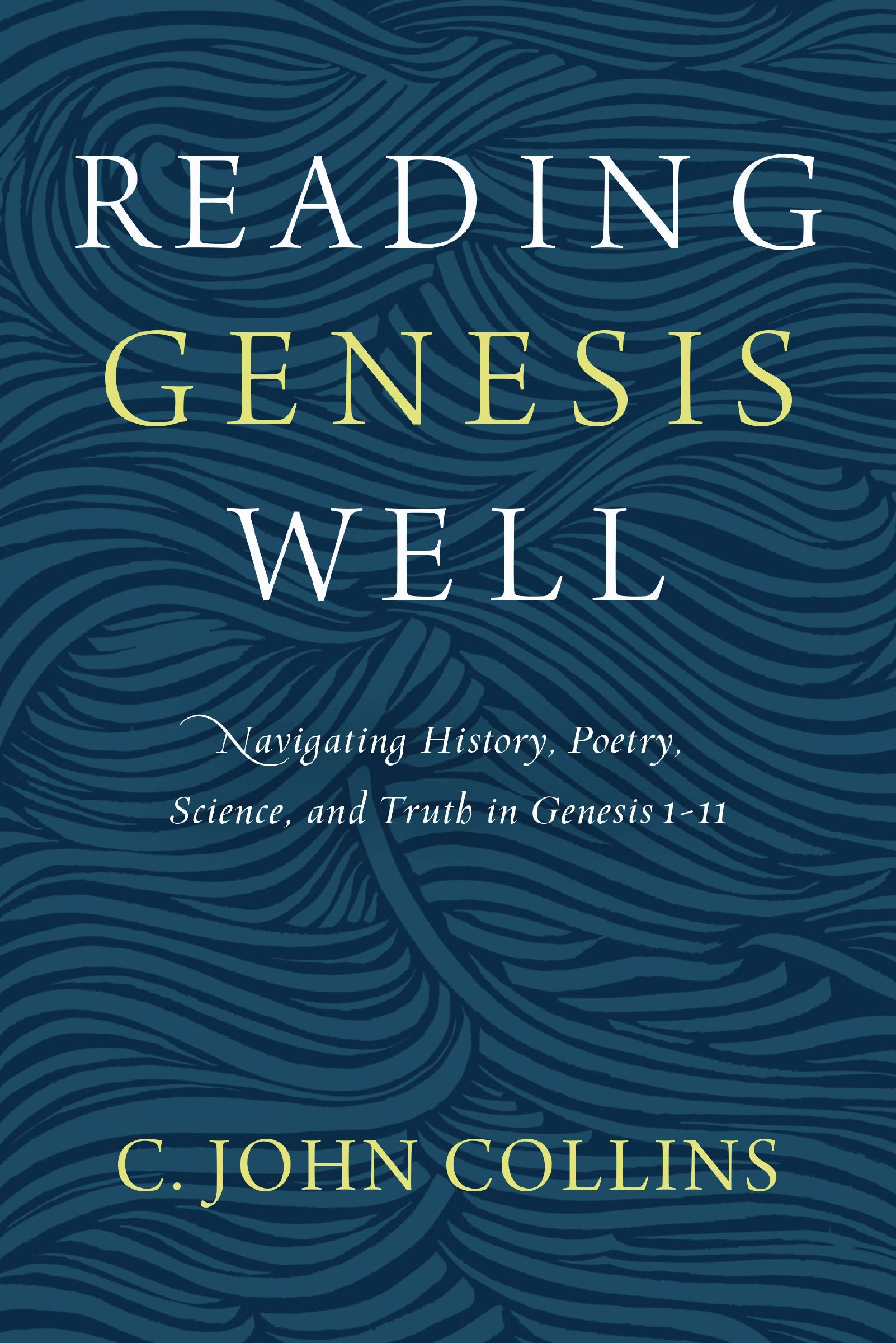 Reading Genesis Well by C. John Collins - 9780310598572 - Image 4