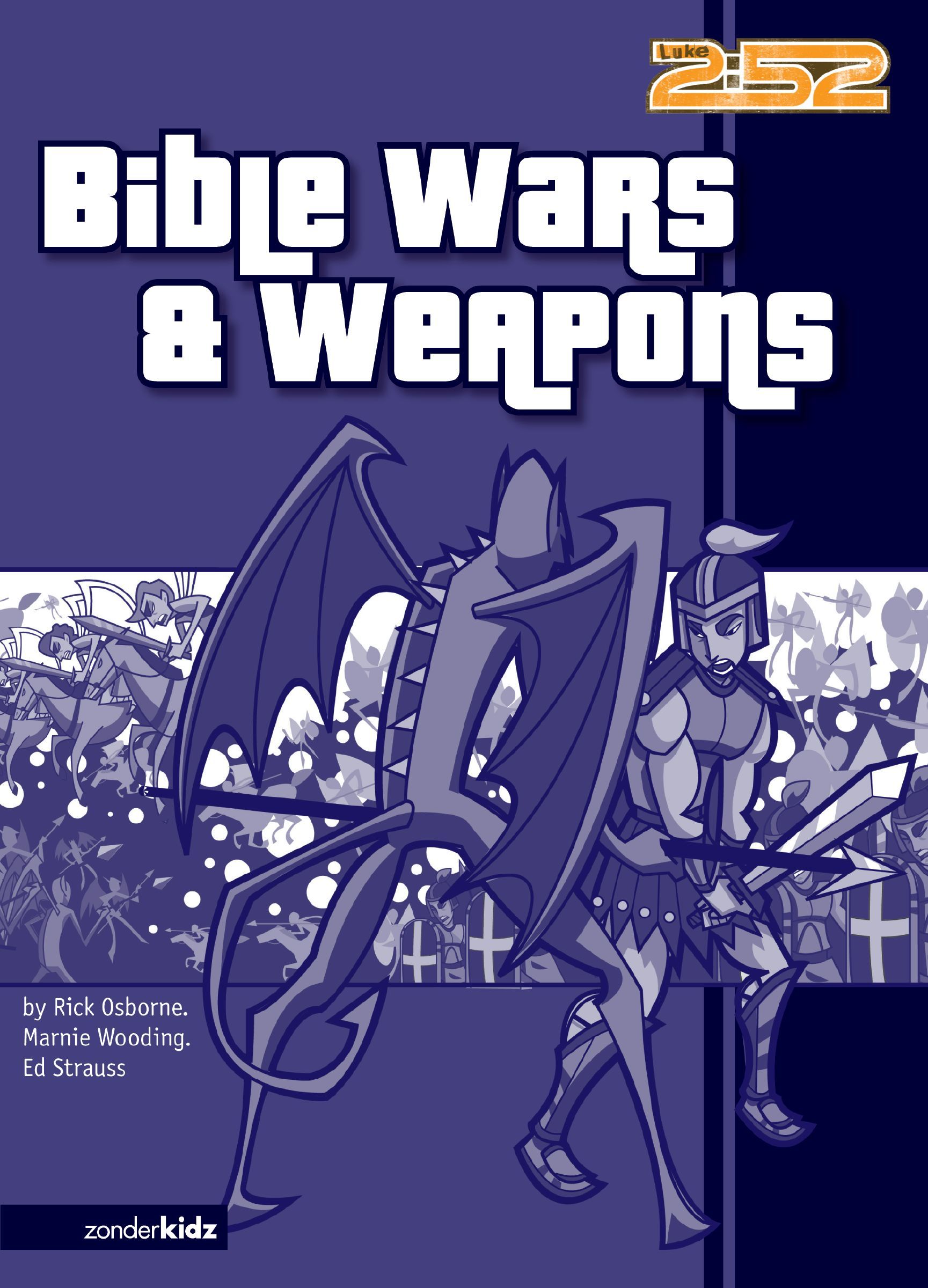 Bible Wars and Weapons, Paperback, Rick Osborne, Marnie Wooding and Ed Strauss