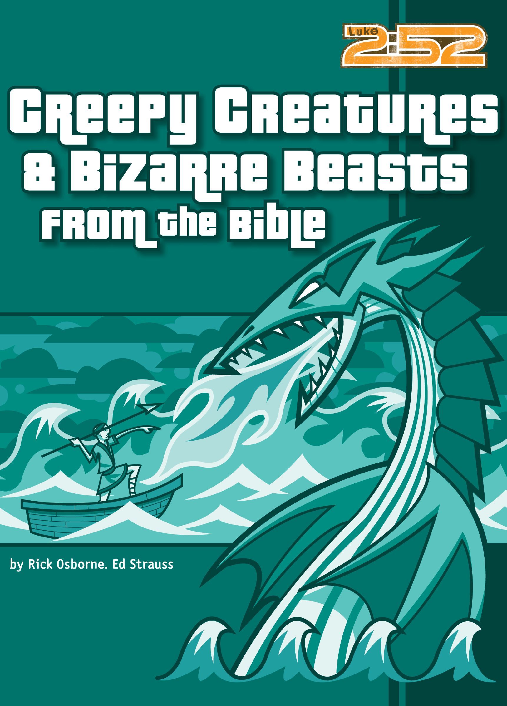 Creepy Creatures and Bizarre Beasts from the Bible, Paperback, Rick Osborne and Ed Strauss