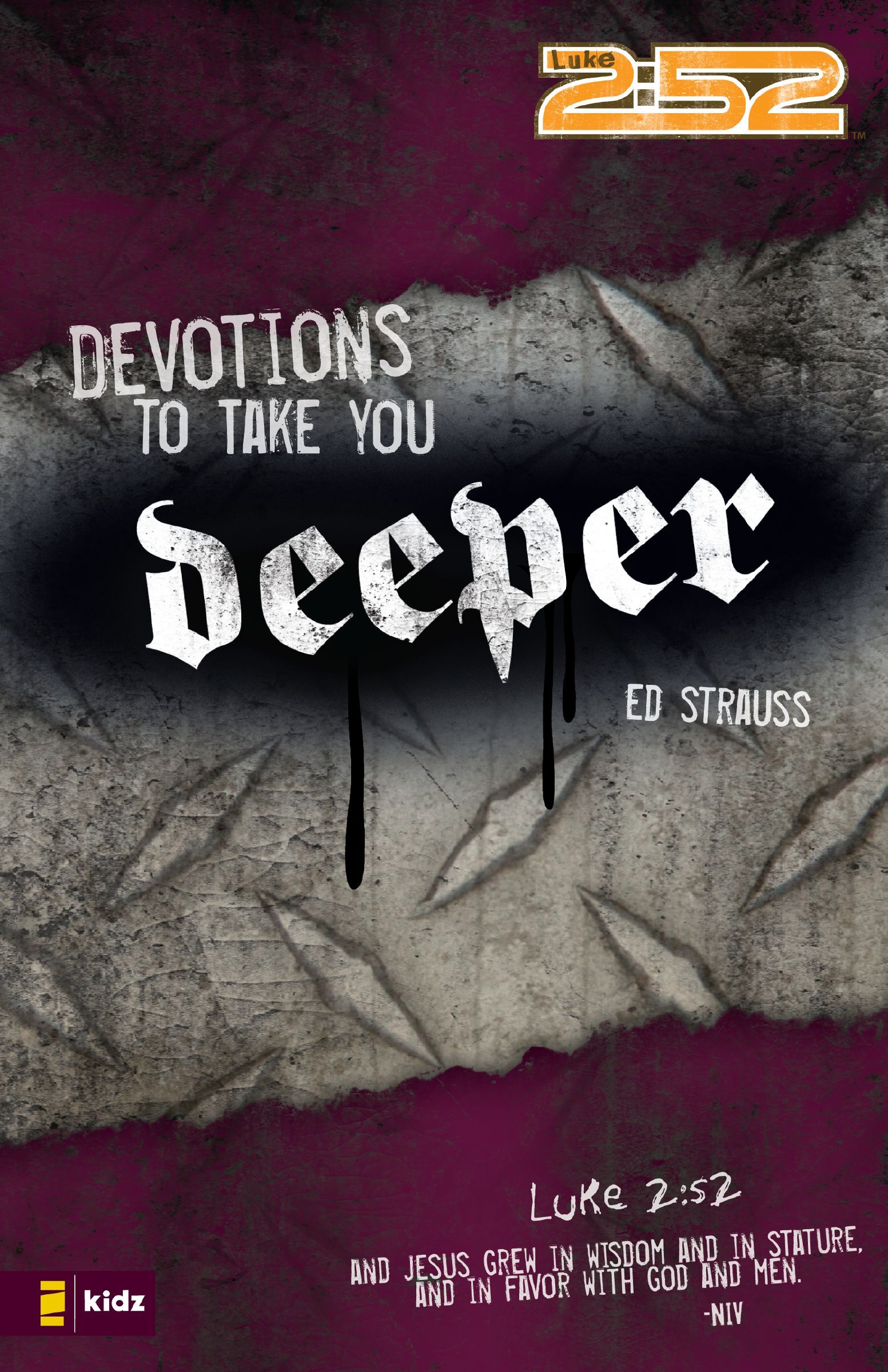 Devotions to Take You Deeper, Paperback, Ed Strauss